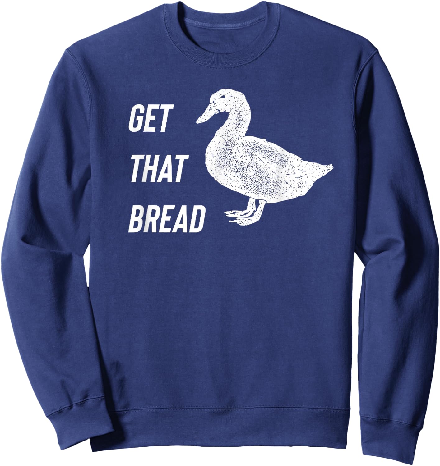 Get That Bread - Duck Sweatshirt - Sweatshirt | Navy