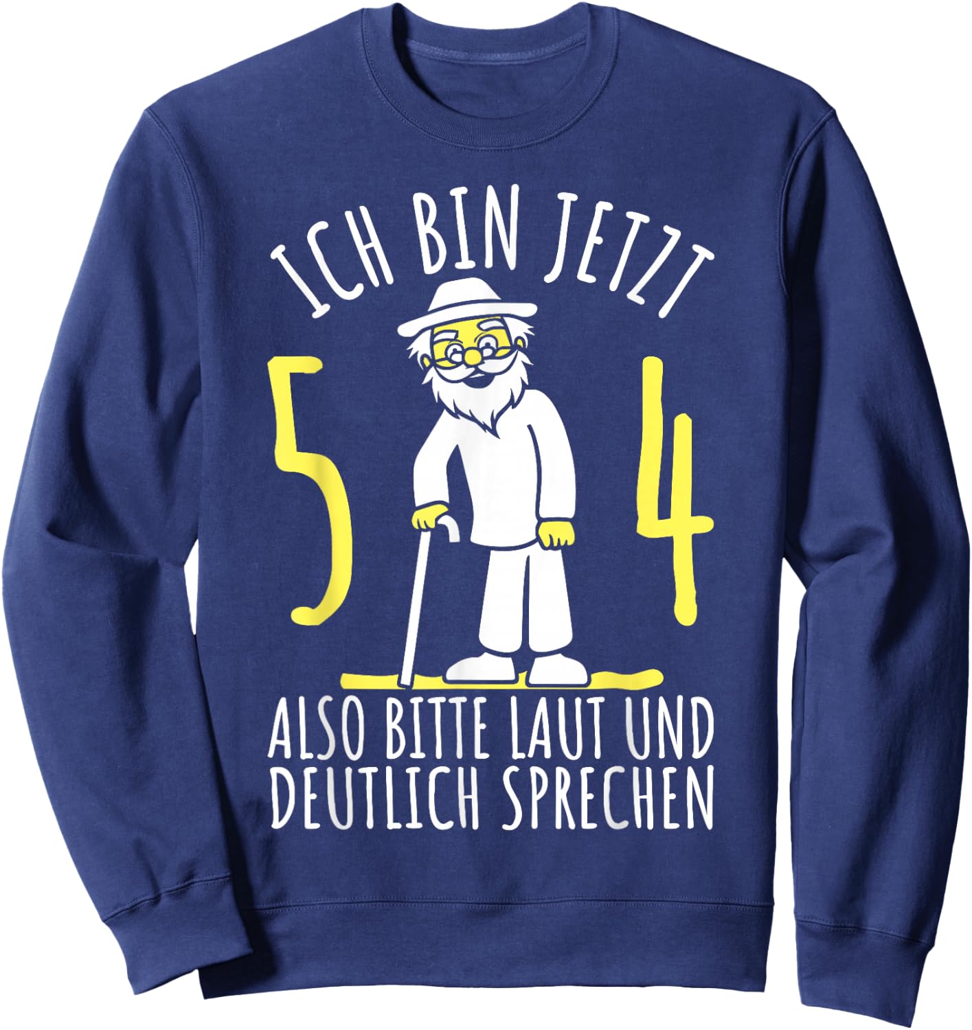 54er Geburtstag Mann, Ich bin 54. Geburtstag lustig Herren Sweatshirt - Sweatshirt | Navy