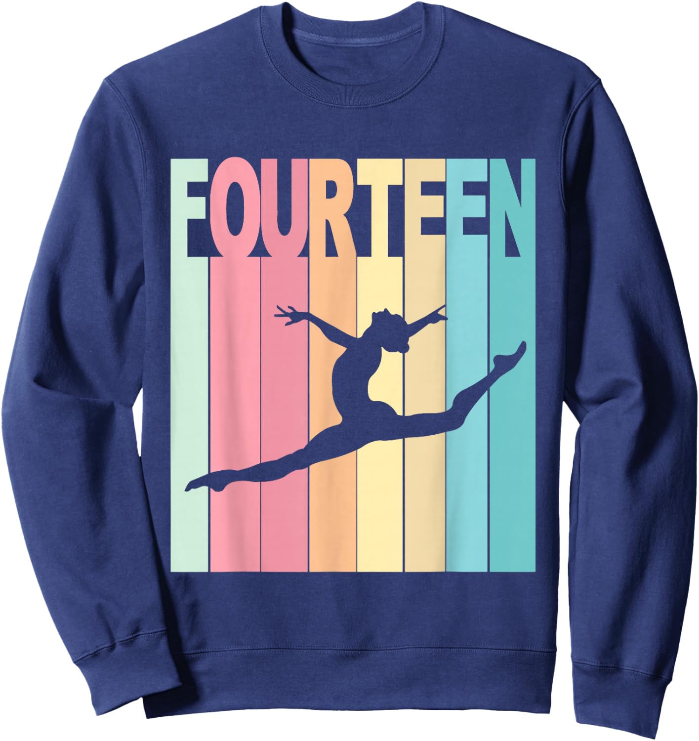 14th Birthday Girl Dance Theme Party 14 Year Old Bday Sweatshirt - Sweatshirt | Navy