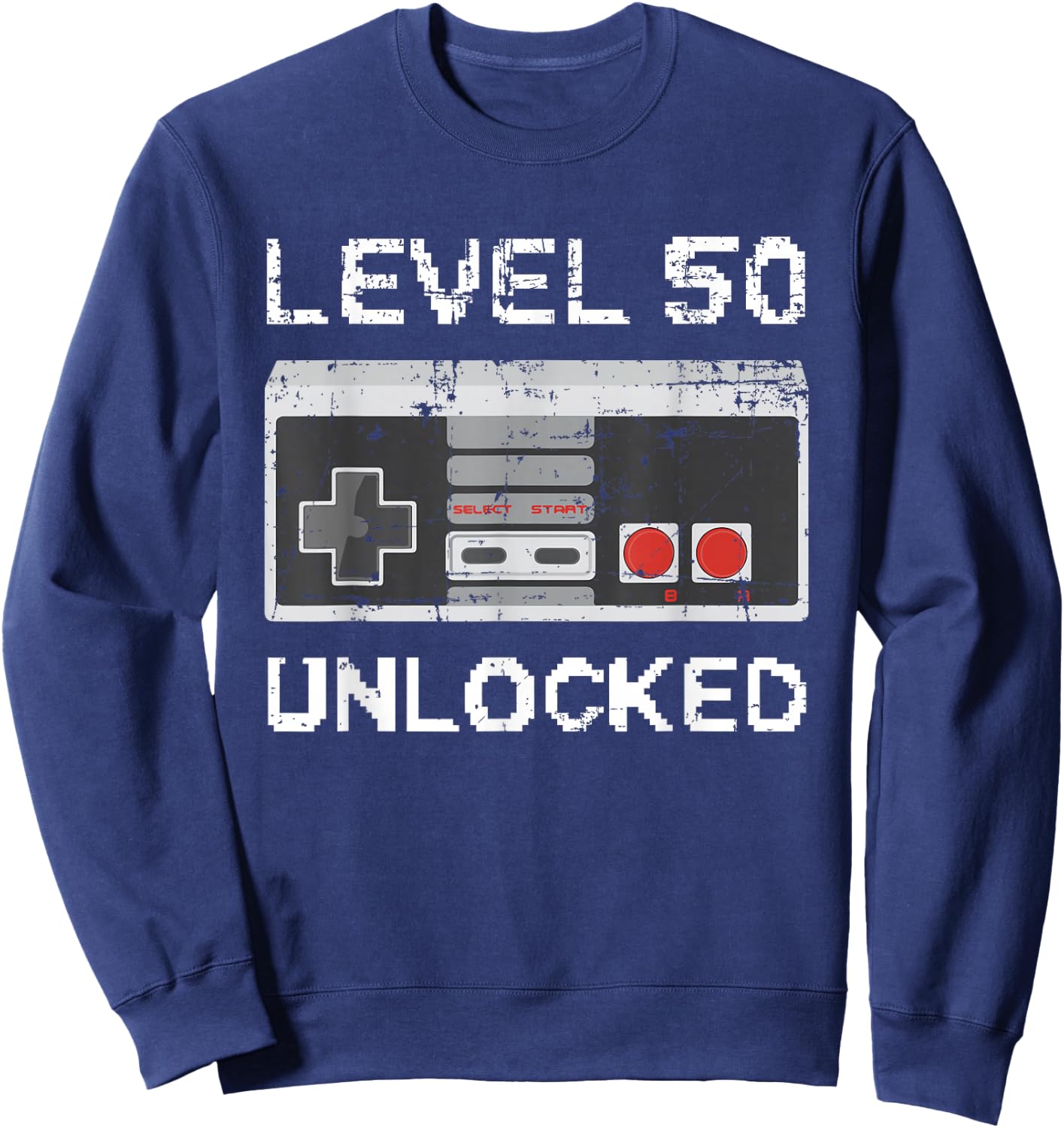 Level 50 Unlocked 50th Birthday 50 Years Old Sweatshirt - Sweatshirt | Navy