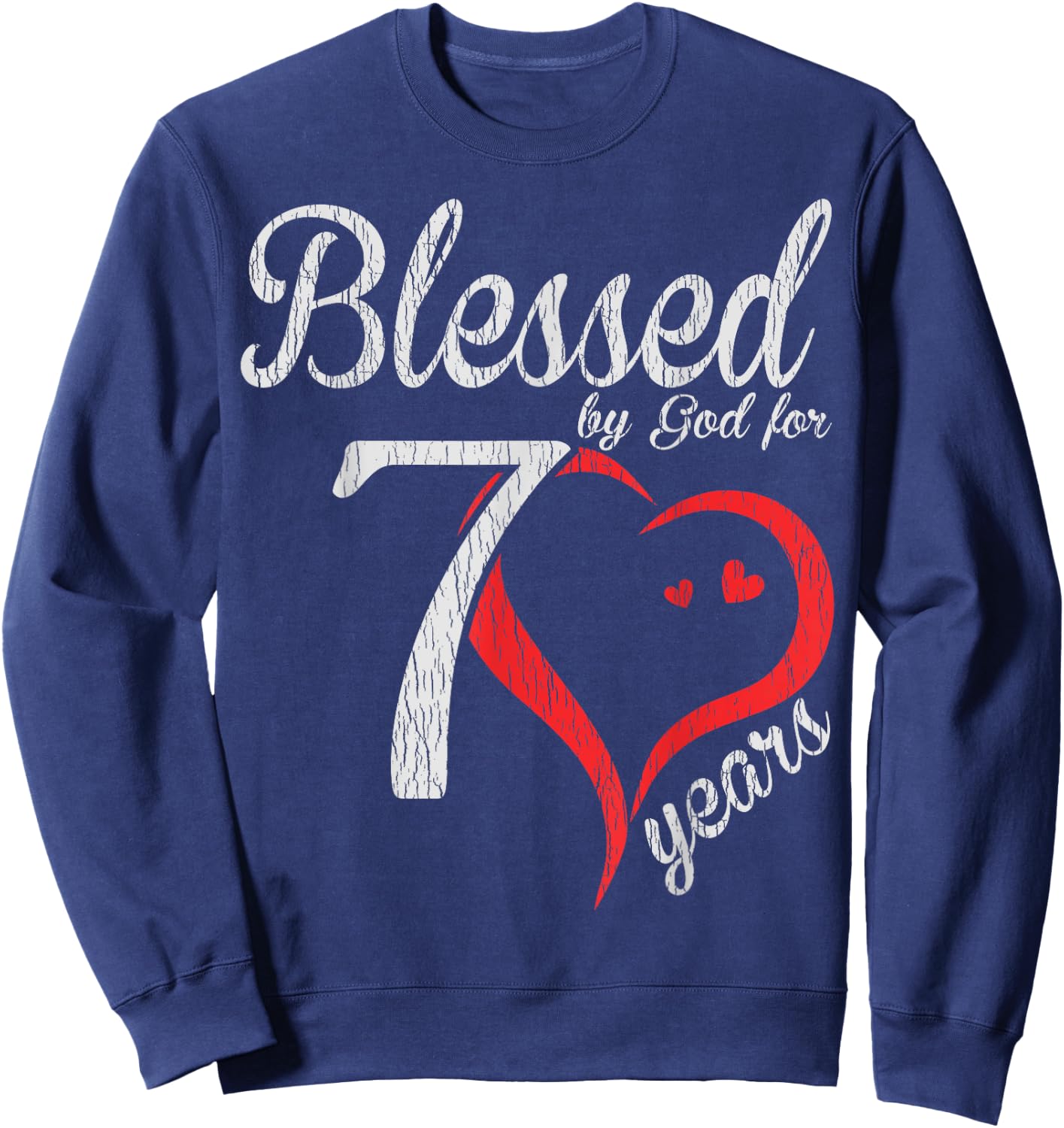 Vintage 70th Birthday Blessed By God, Happy Birthday Gift Sweatshirt - Sweatshirt | Navy