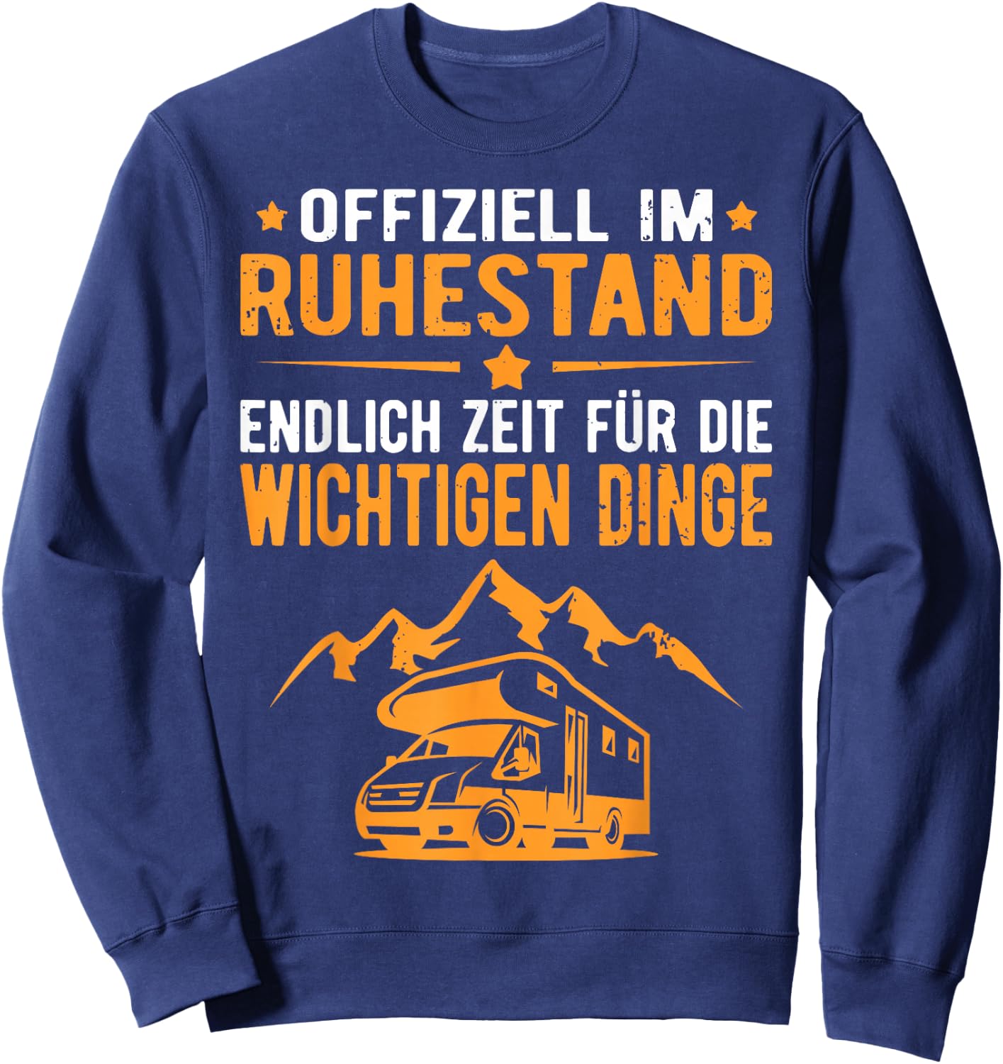 Wohnmobil Wohnwagen Rentner Rente Camper Ruhestand Camping - Schwarz, Klein, , Kurzarm, Polyester 100%, Camping-Novelty , Senioren, Rentner, Camper Sweatshirt - Sweatshirt | Navy