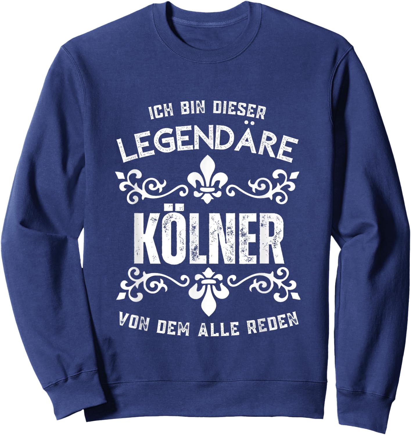 Köln Kölner Fanshirt - Ich Bin Dieser Legendäre Kölner - Schwarz - S - Crew-Ausschnitt - - Fußballfans, Köln Fans - Herren Sweatshirt - Sweatshirt | Navy