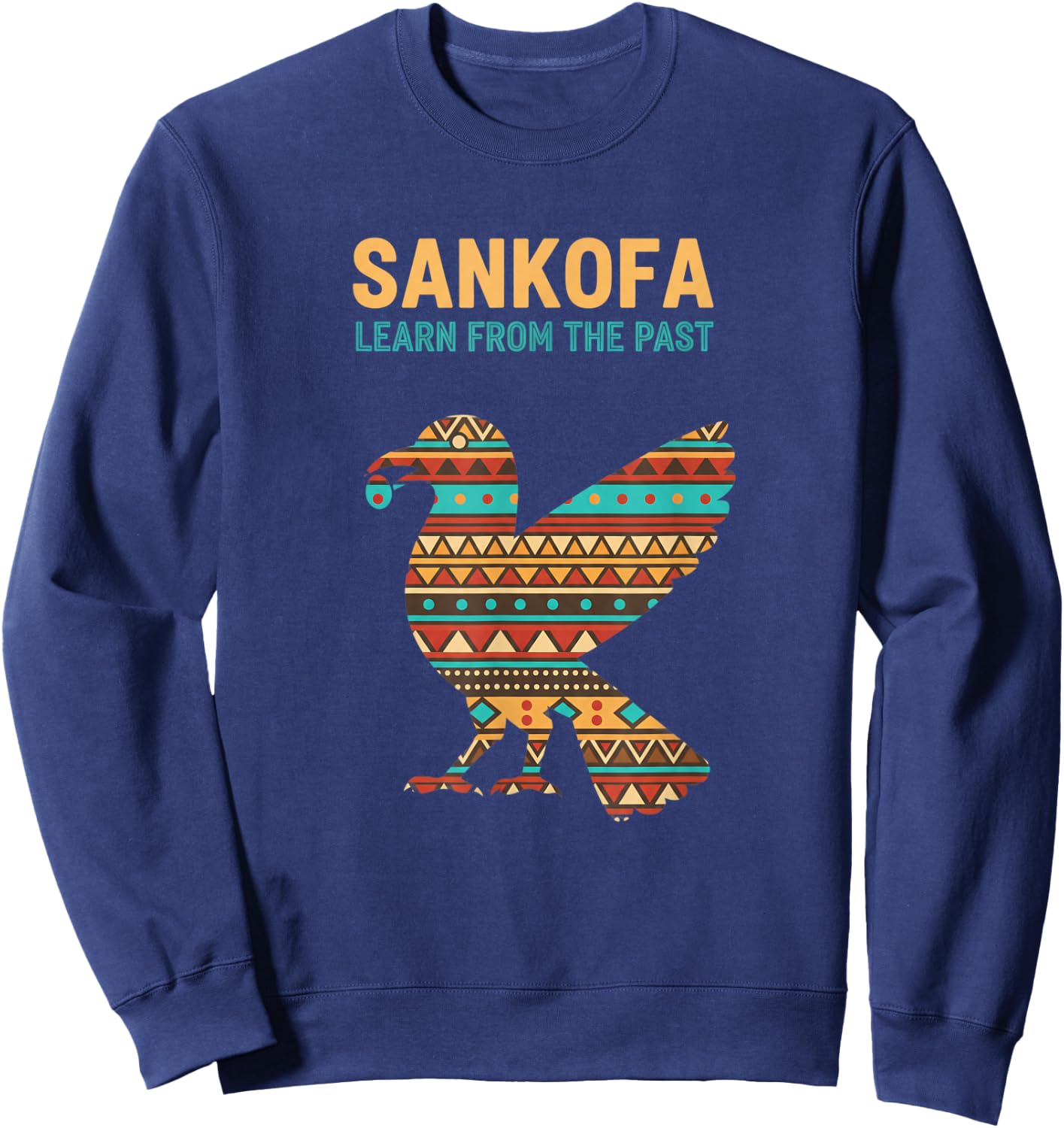 Sankofa Learn from The Past Afrocentric Bird Sweatshirt - Sweatshirt | Navy