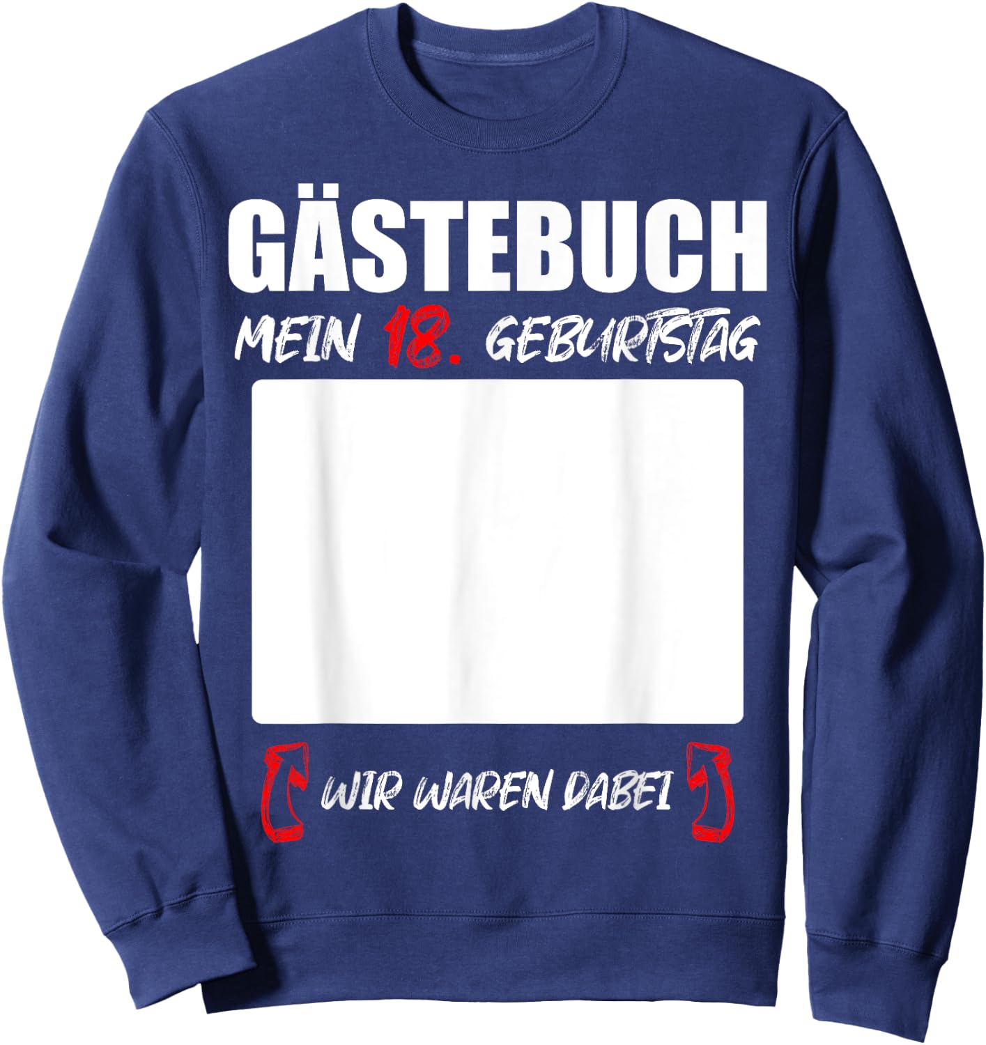 Gästebuch 18. Geburtstag Unterschriften Party Sweatshirt - Sweatshirt | Navy