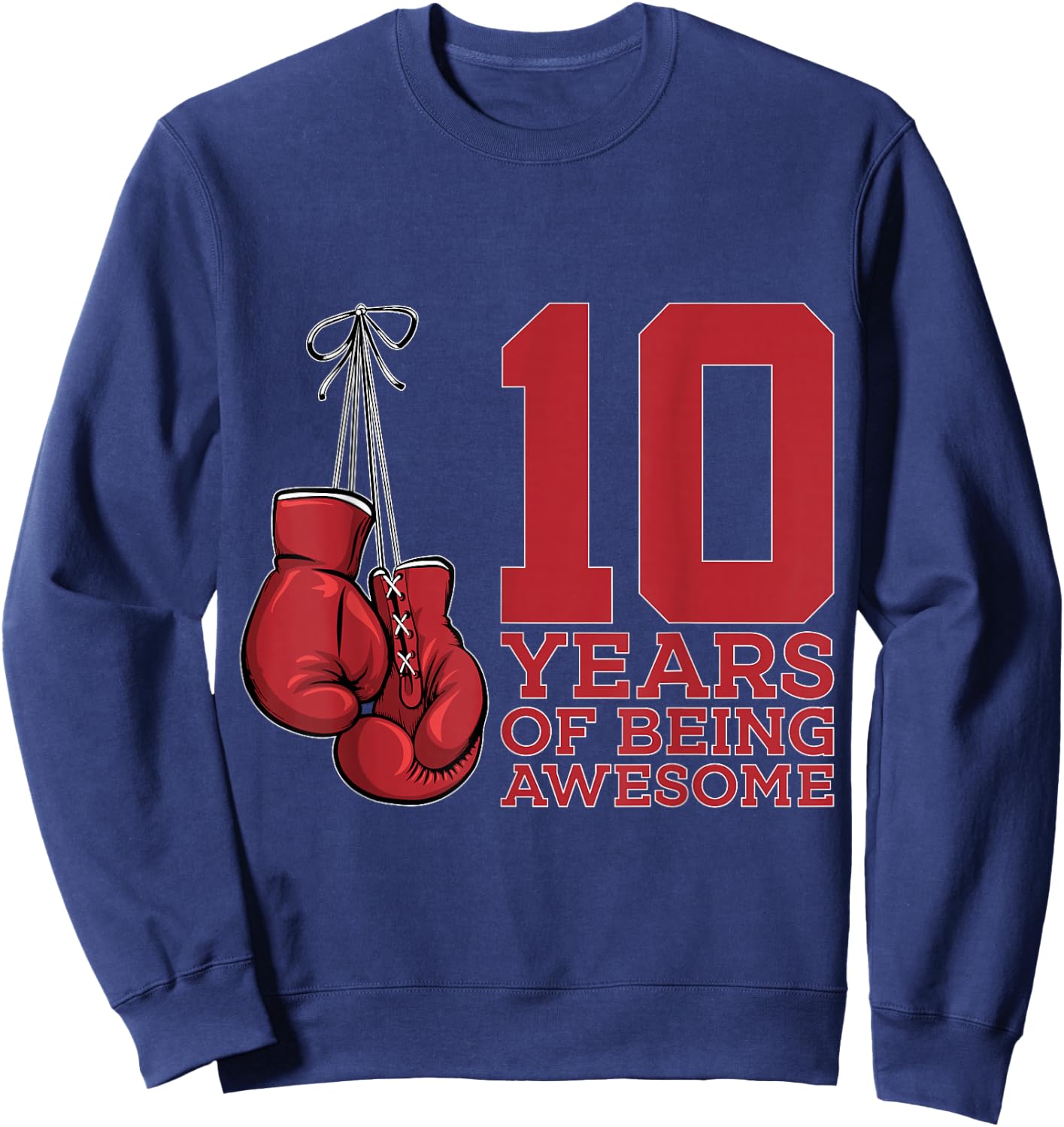 Boxing 10 Years of Being Awesome Boxer 10th Birthday Sweatshirt - Sweatshirt | Navy