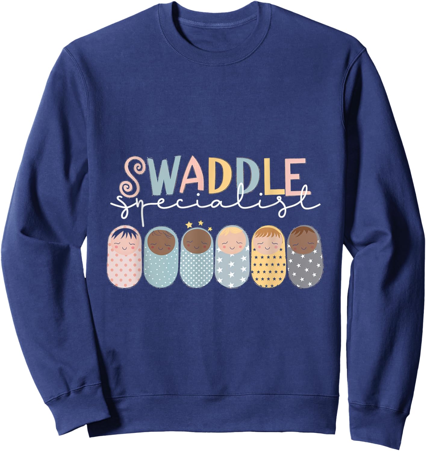 Swaddle Specialist Baby Nurse Kid Care Swaddler Sweatshirt - Sweatshirt | Navy
