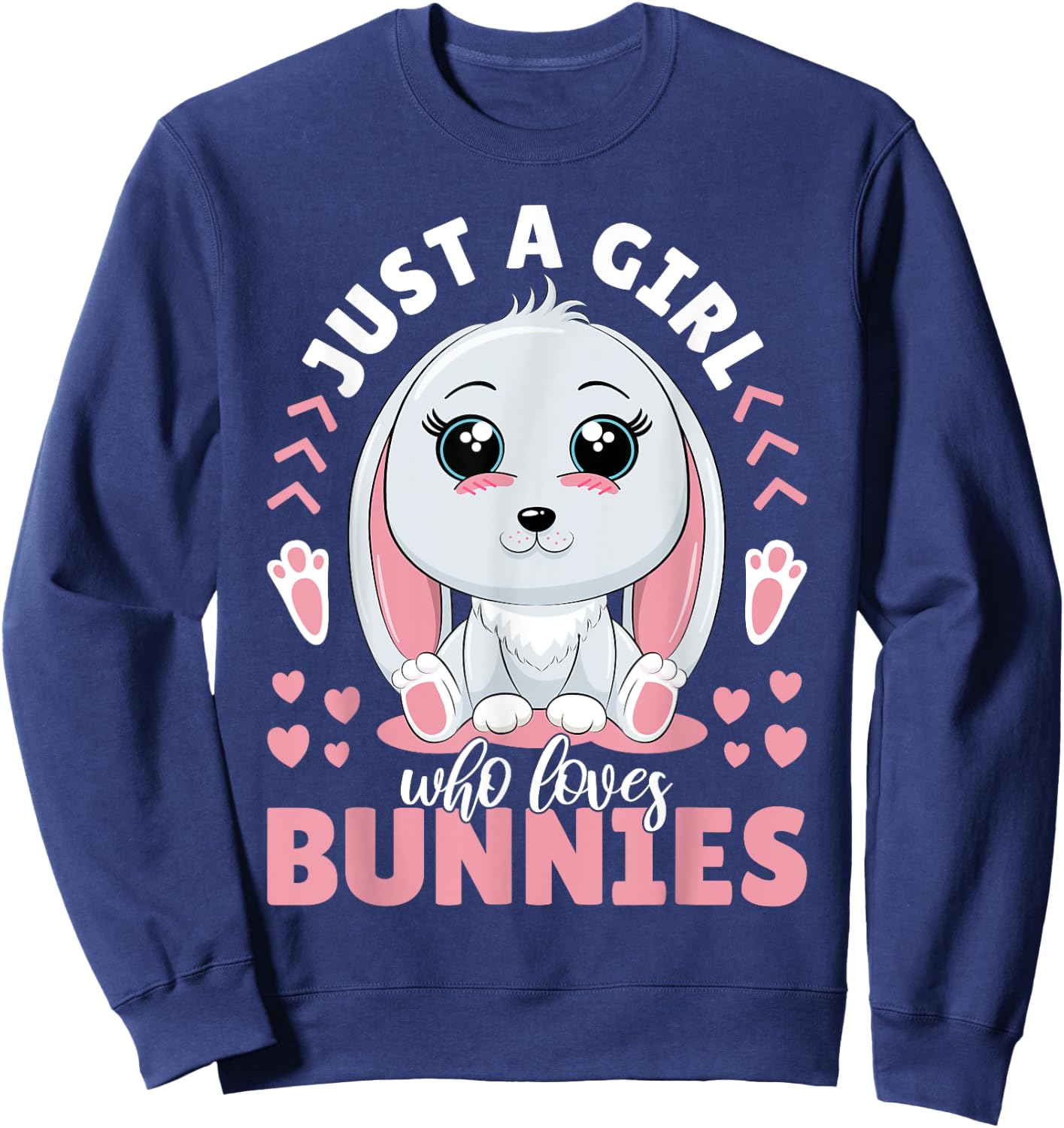 Just A Girl Who Loves Bunnies Women Rabbit Lover Cute Bunny Sweatshirt - Sweatshirt | Navy