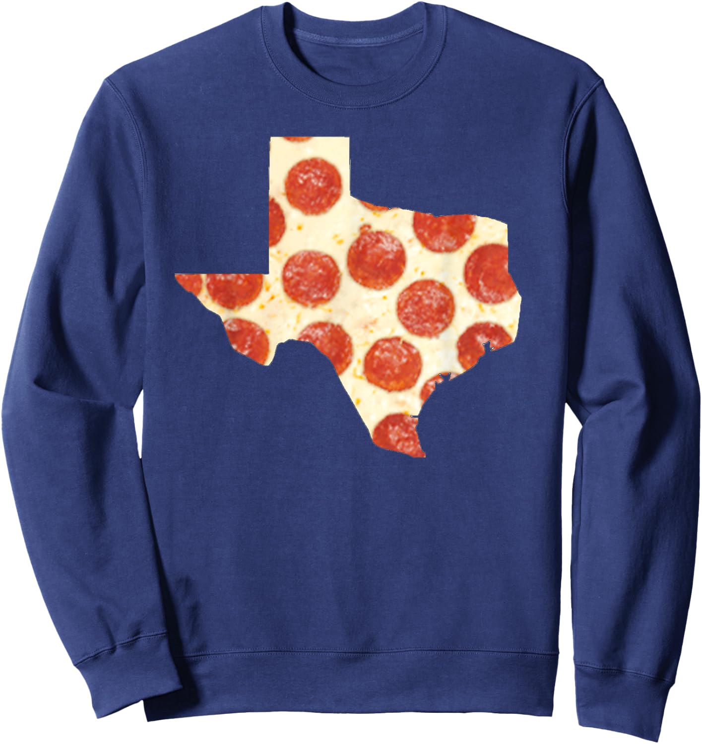 Texas Pizza Shirt Pepperoni Pizza State Sweatshirt - Sweatshirt | Navy
