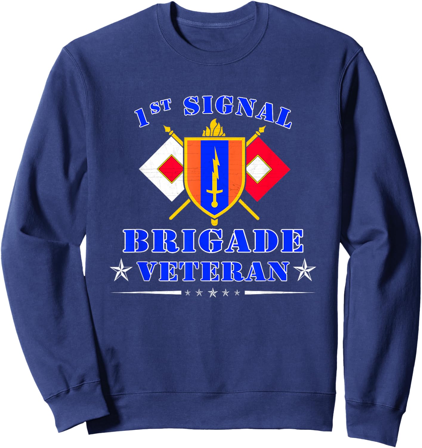 1st Signal Brigade Veteran US Army Signal Corp Veteran Sweatshirt - Sweatshirt | Navy