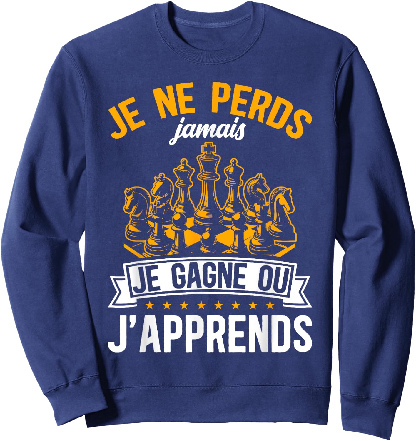 Funny I Never Lose I Win Or I Learn Chess , Black, S Sweatshirt - Sweatshirt | Navy