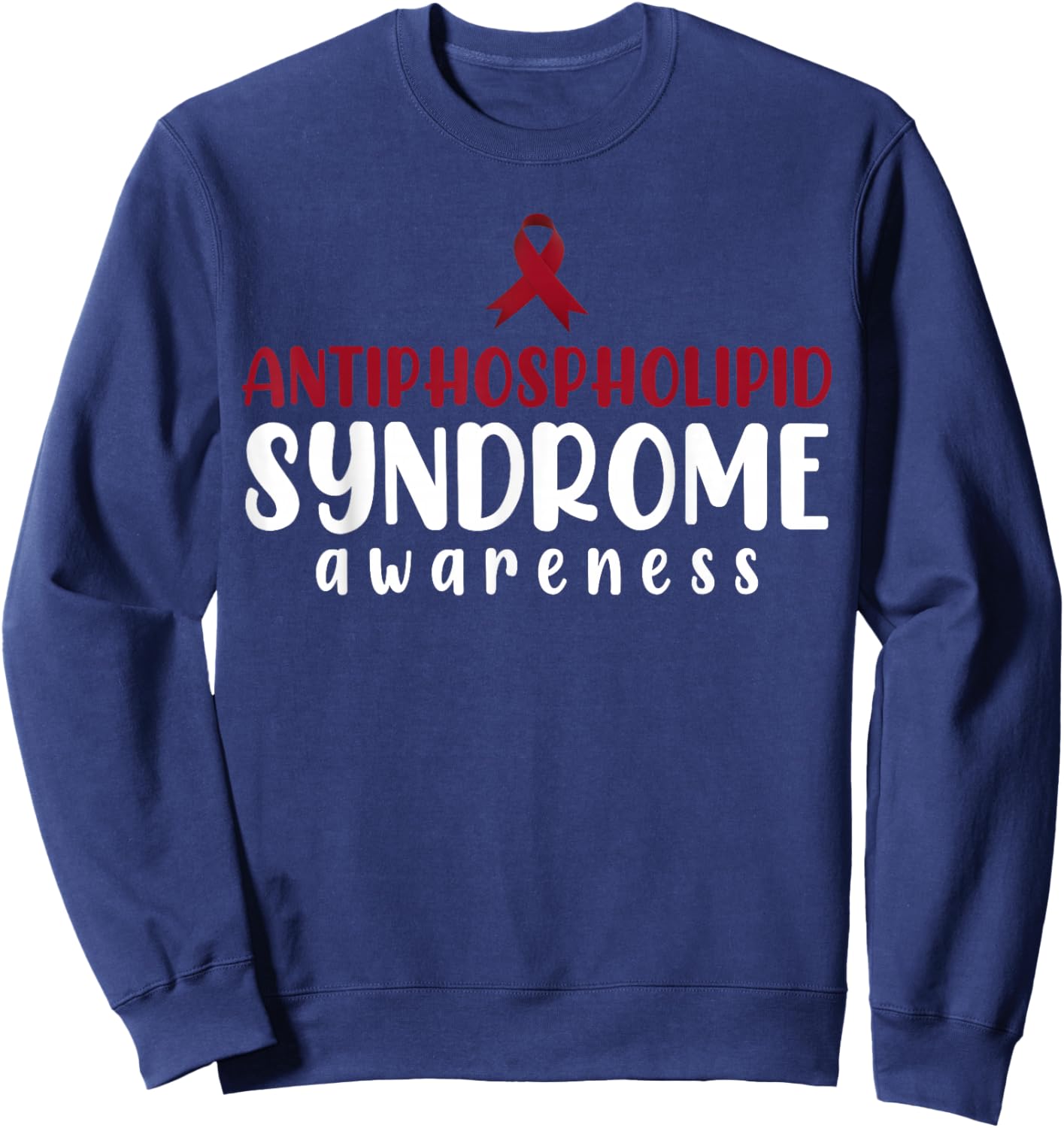 Antiphospholipid Syndrome Awareness Warrior Support Sweatshirt - Sweatshirt | Navy