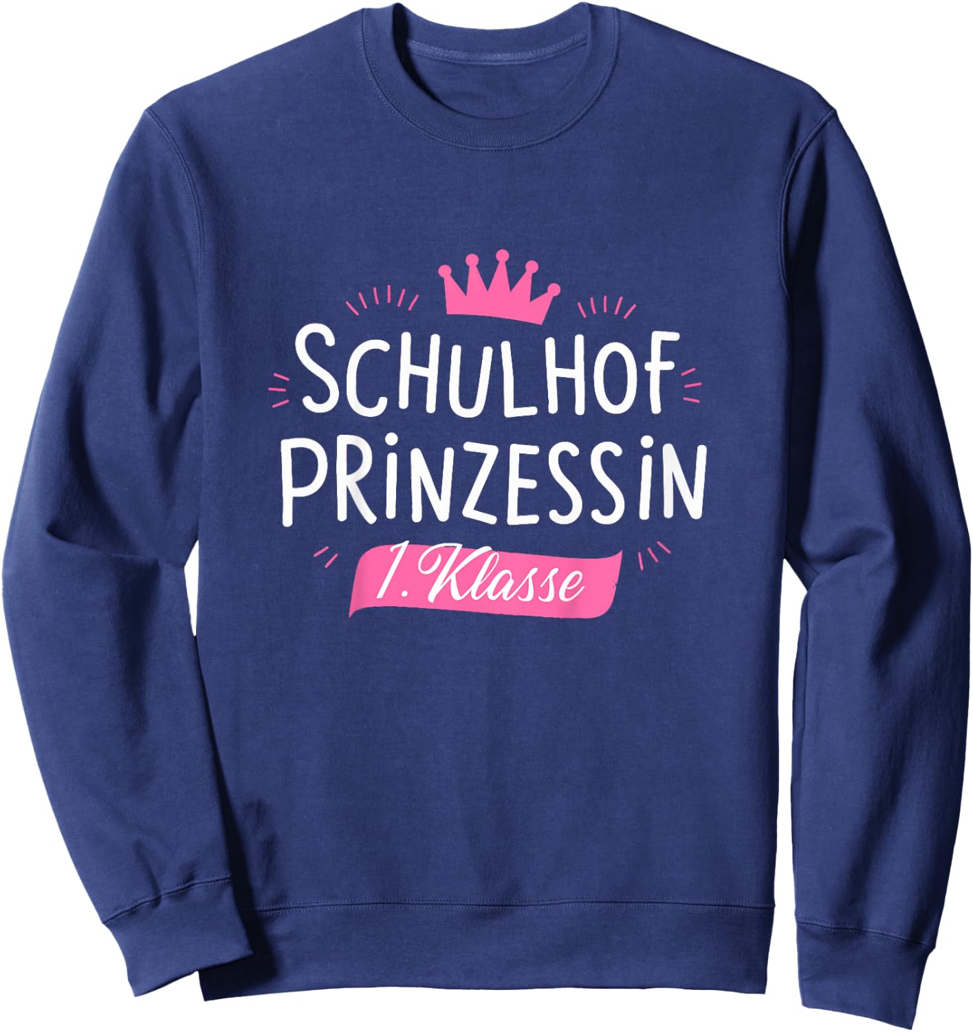 Kinder Kita Abgängerin Schulhof Prinzessin 1. Klasse Abschluss Sweatshirt - Sweatshirt | Navy