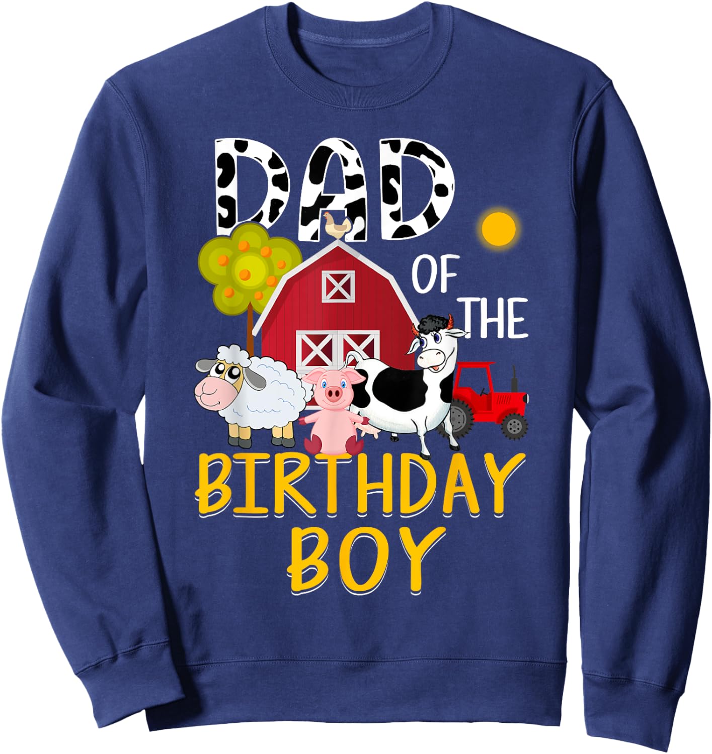 Dad of The Birthday Boy Cow Shirt Farm Barnyard Party Sweatshirt - Sweatshirt | Navy