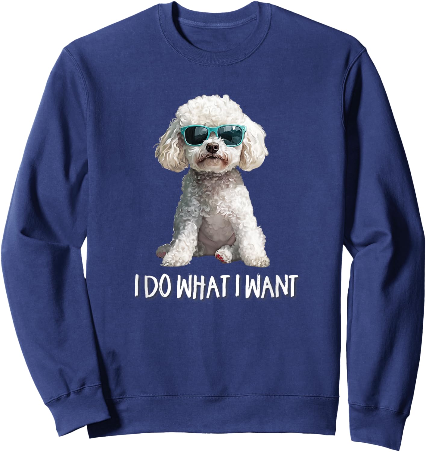 Funny Kids I Do What I Want Poodle Lover Sweatshirt - Sweatshirt | Navy