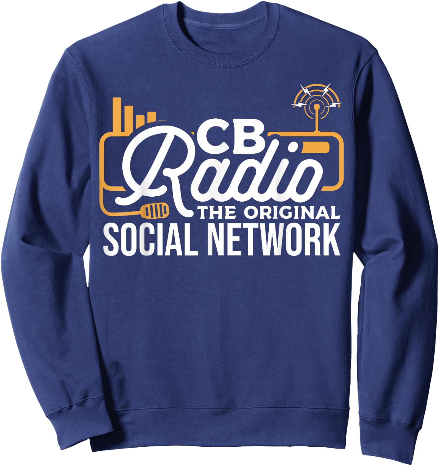 Ham Radio CB Radio System for Communication Technician Sweatshirt - Sweatshirt | Navy