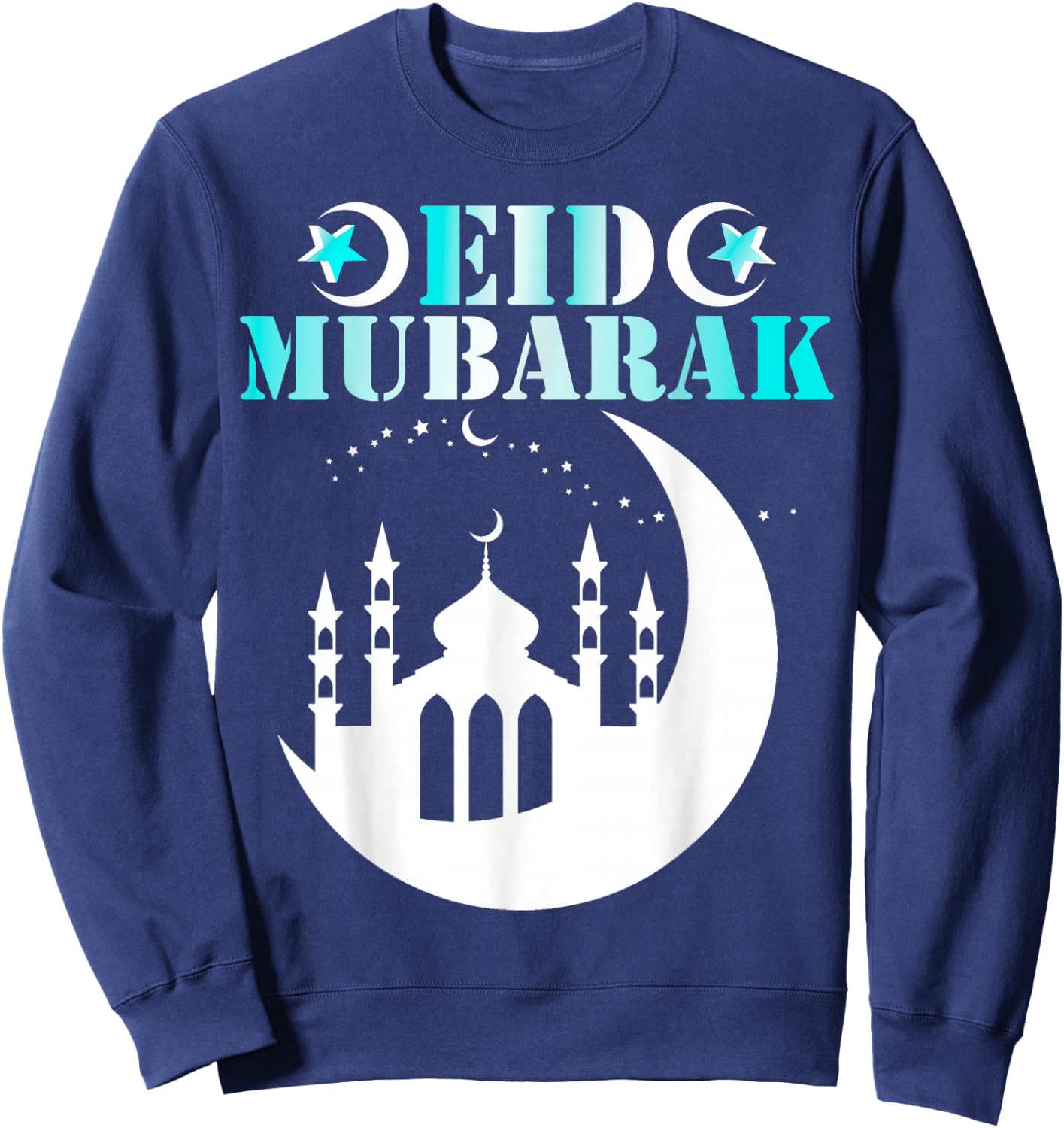 Happy Eid for Eid Al Fitr and Eid Al Adha - Eid Mubarak 2026 Sweatshirt - Sweatshirt | Navy