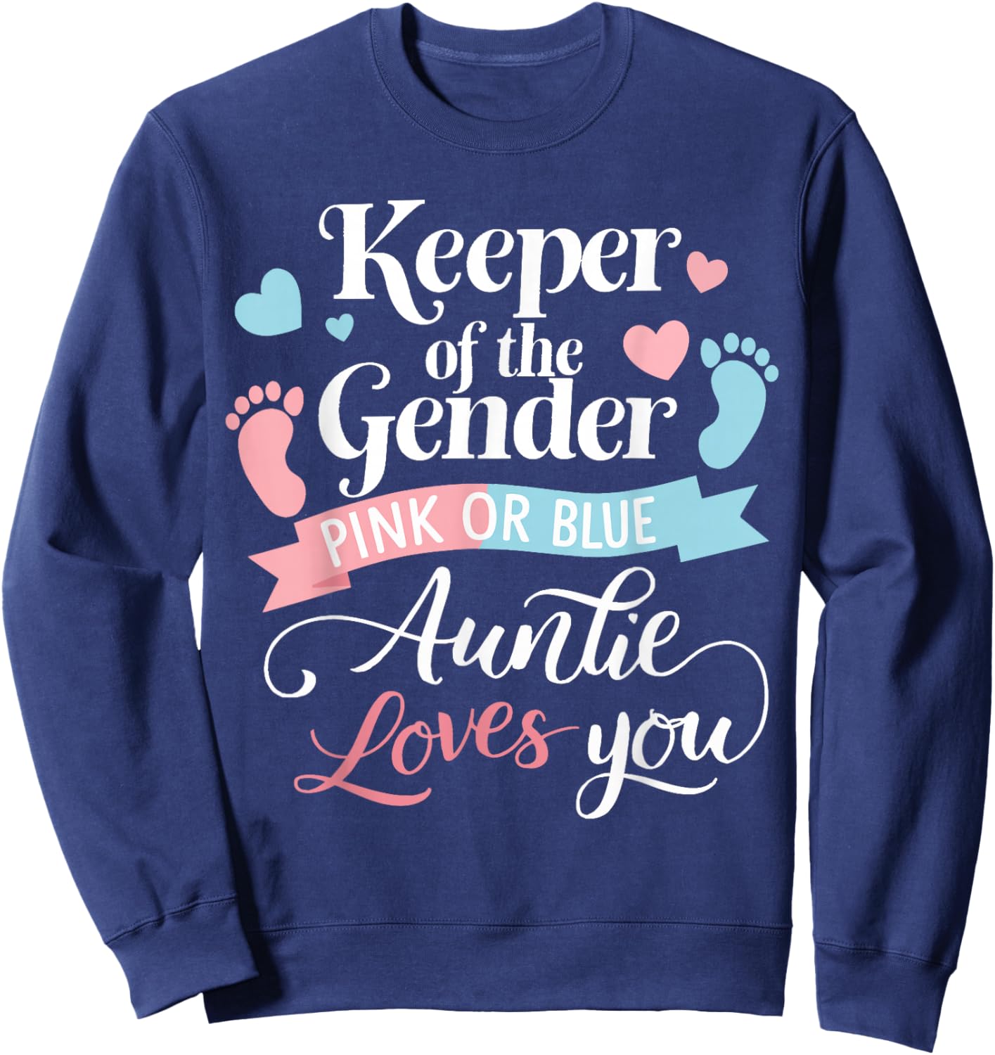 Keeper of The Gender Loves Aunt You Auntie Baby Announcement Sweatshirt - Sweatshirt | Navy