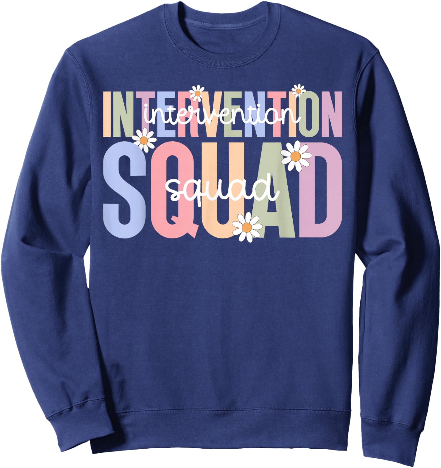 Boho Intervention Squad Intervention Teacher Team Sweatshirt - Sweatshirt | Navy