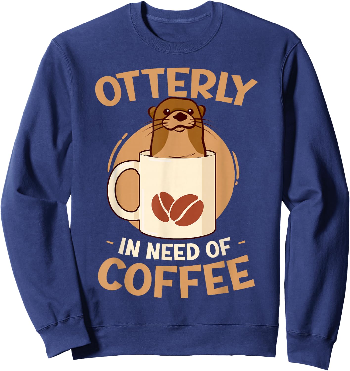 Otter Coffee Men Women Sweatshirt - Sweatshirt | Navy