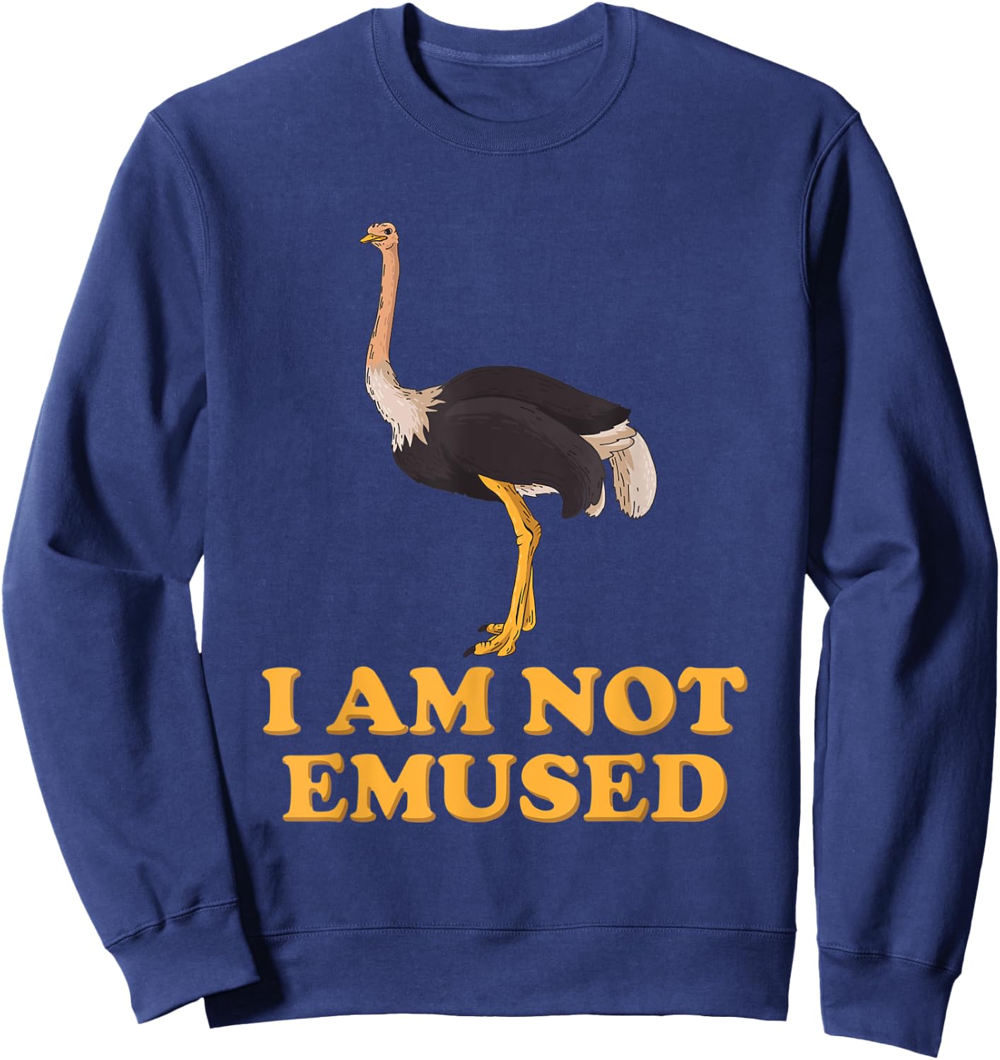 I Am Not Emused Gift A Australian Wildlife Fan Sweatshirt - Sweatshirt | Navy