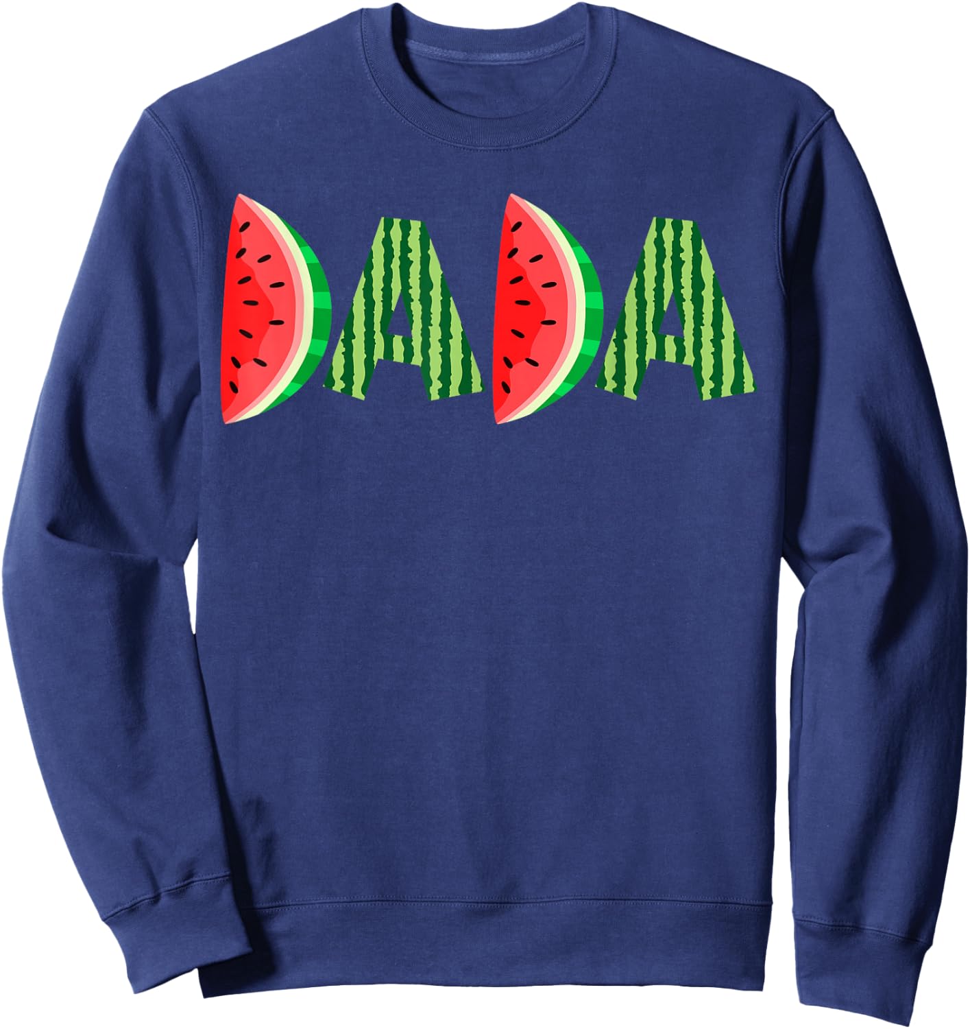 Summer Dad Dada Watermelon One In A Melon Party Dad Sweatshirt - Sweatshirt | Navy