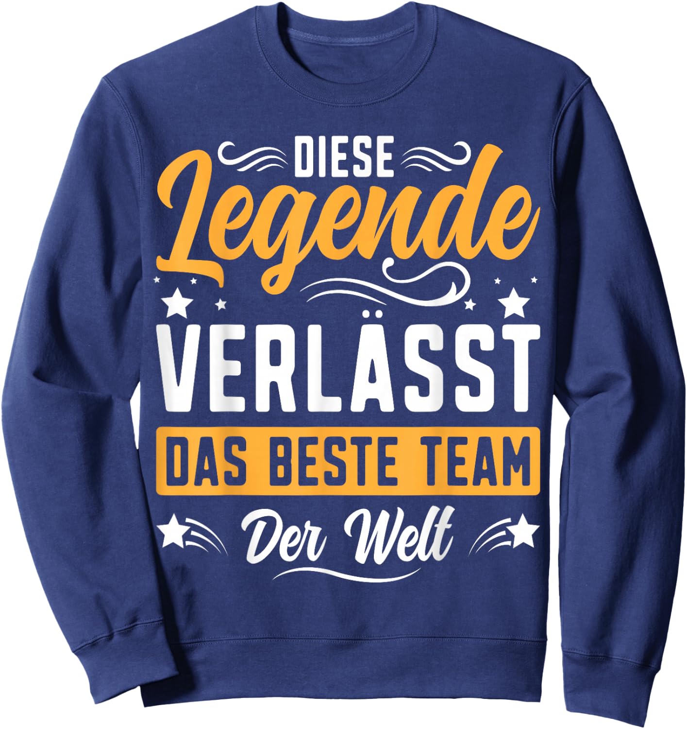 Abschiedsgeschenk Kollegen Abschied Jobwechsel Ruhestand Sweatshirt - Sweatshirt | Navy