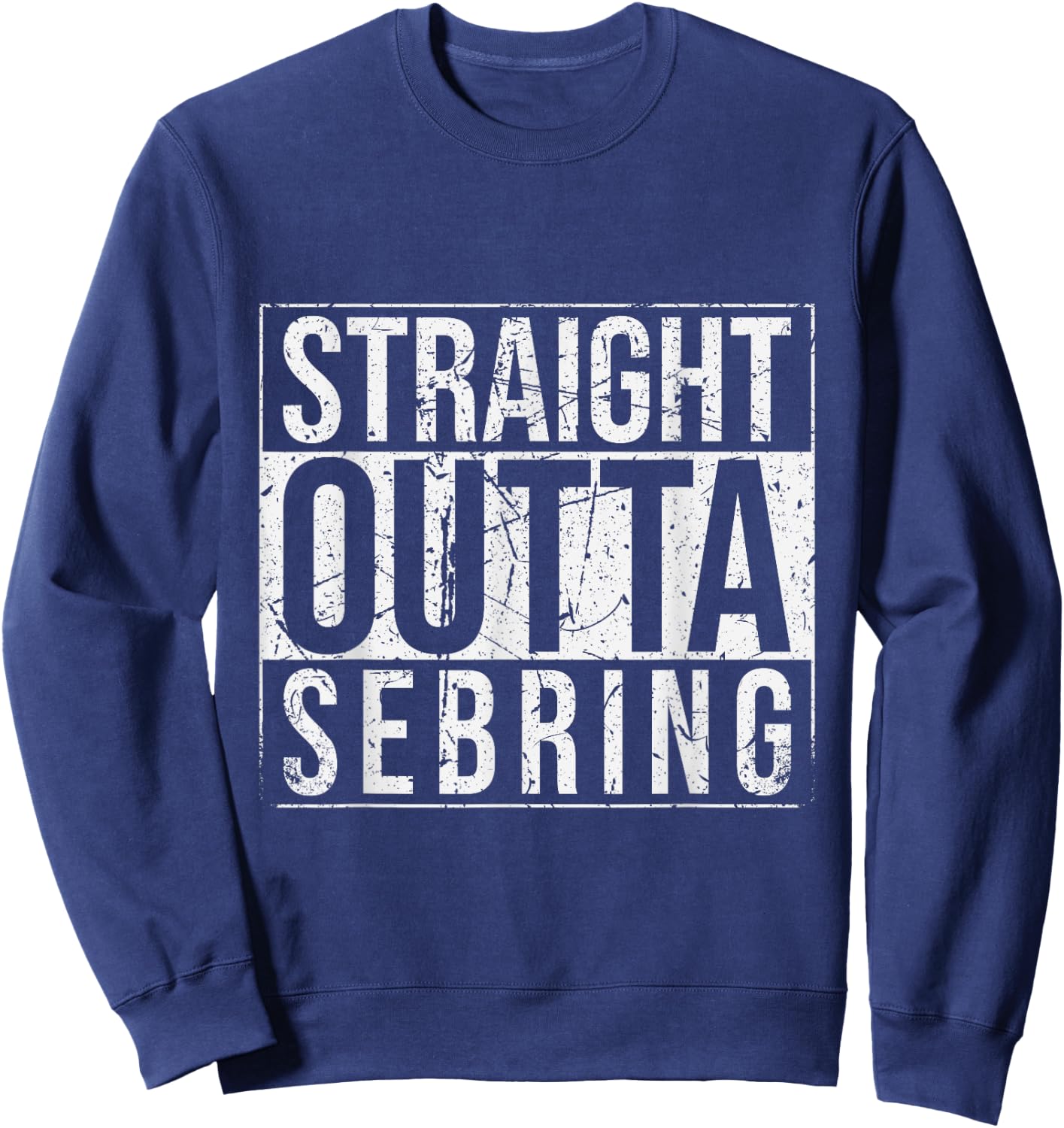 Straight Outta Sebring Vintage Sweatshirt - Sweatshirt | Navy