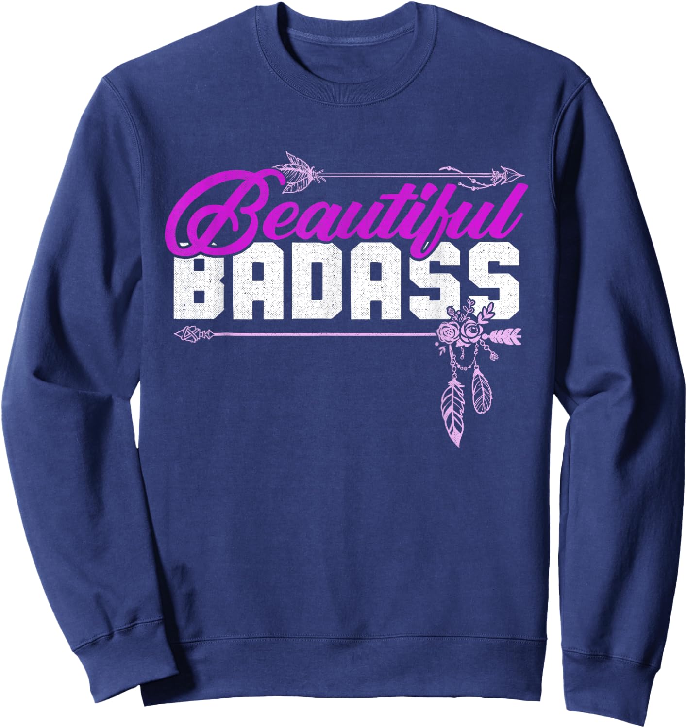 Beautiful Badass | Women Empowerment Pink Sweatshirt - Sweatshirt | Navy