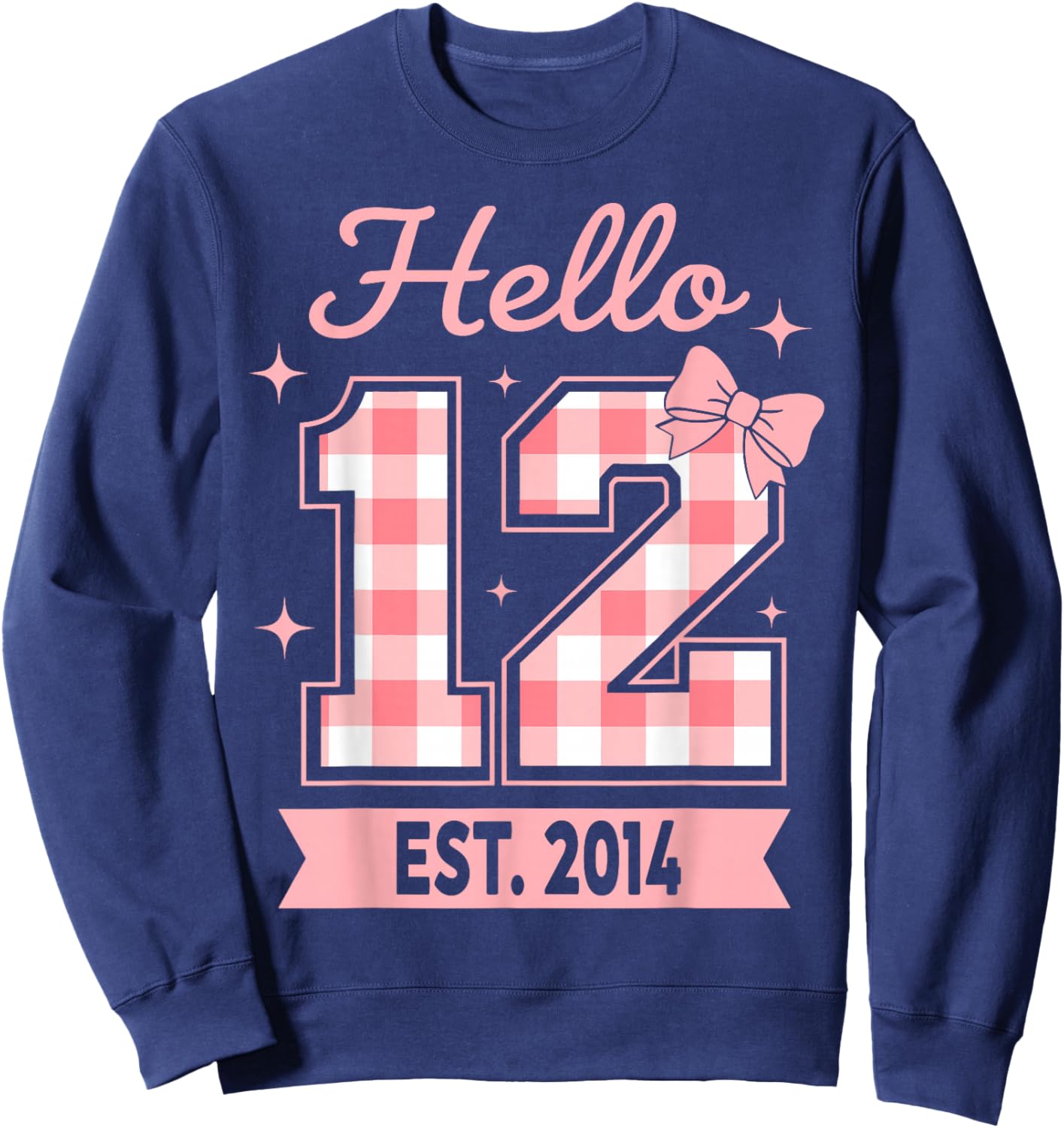 Hello Twelve Est 2014 Coquette 12th Birthday Girl Sweatshirt - Sweatshirt | Navy