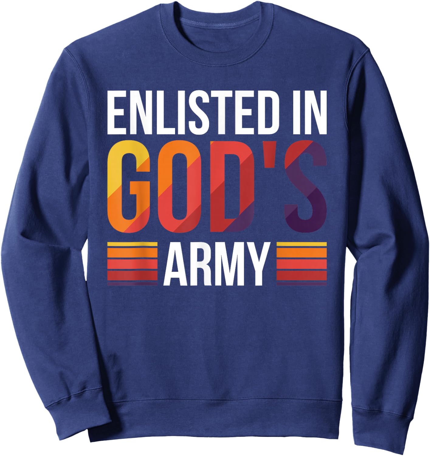 Enlisted In God's Army Sweatshirt - Sweatshirt | Navy
