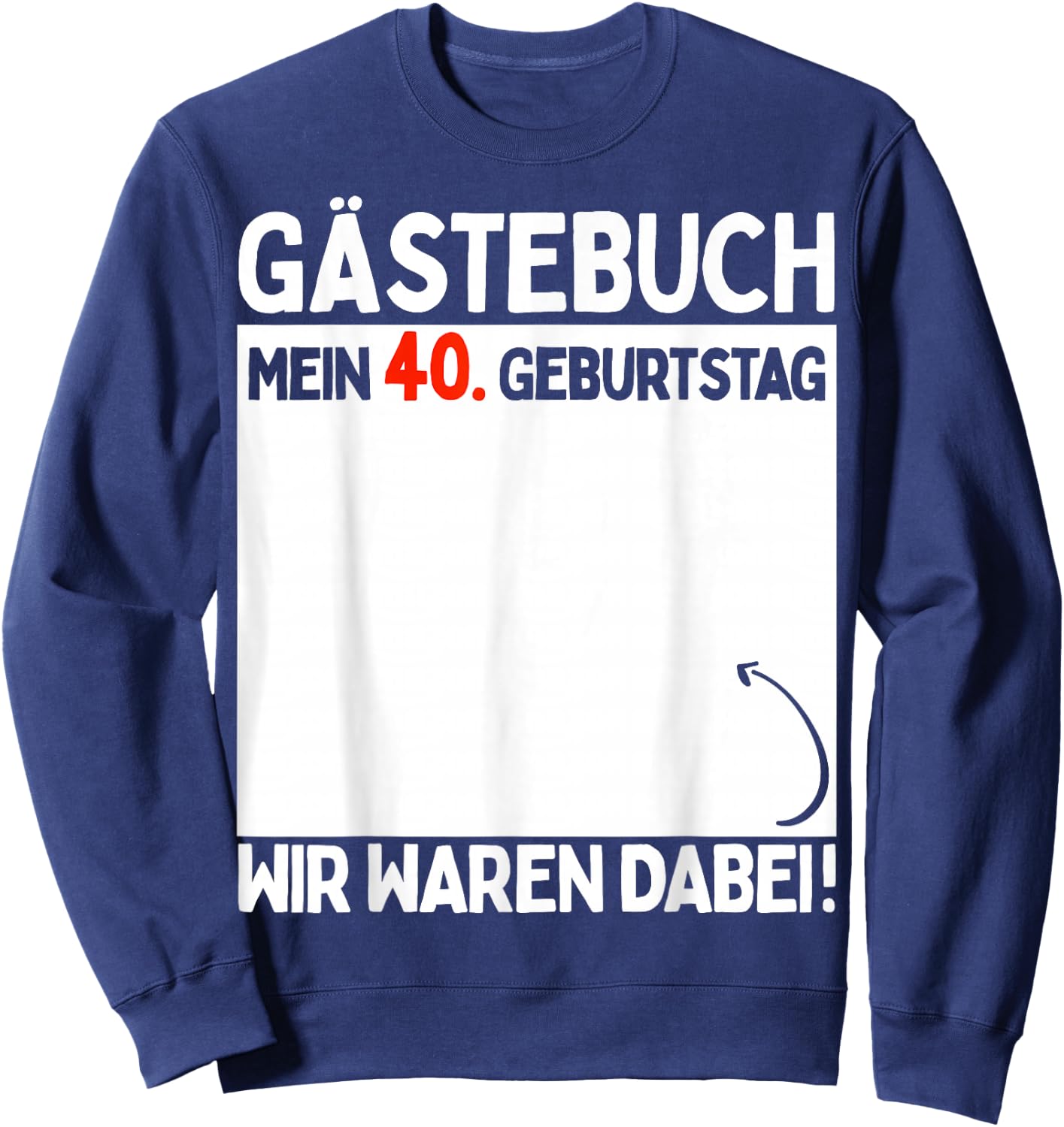 40th Birthday Man Woman 40 Years 1984 Decorative Funny Gift , black Sweatshirt - Sweatshirt | Navy