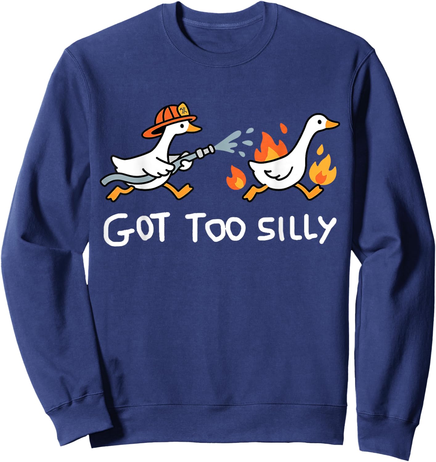 Got Too Silly Funny Goose Pun Humor Shirt for Animal Lovers Sweatshirt - Sweatshirt | Navy