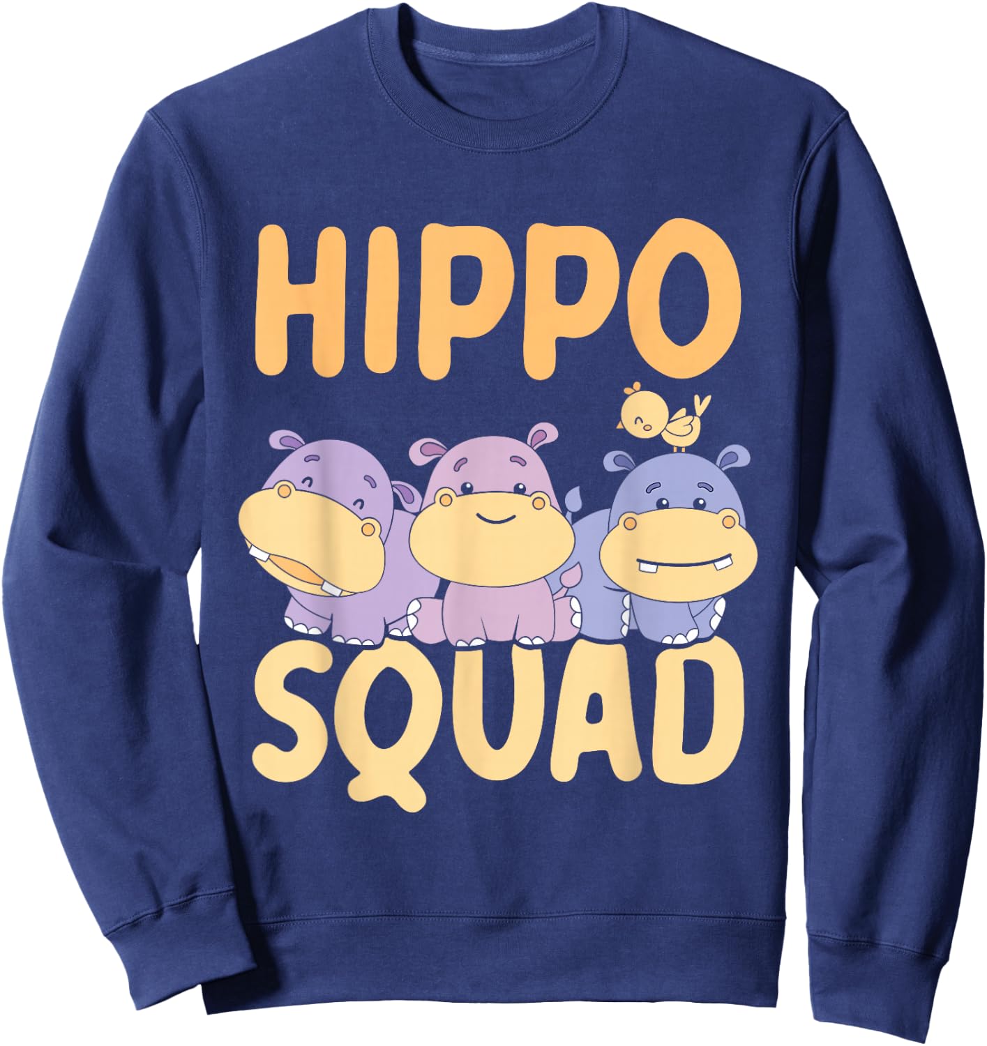 Hippo Squad Hippo Hippopotamus Hippos Hippos Sweatshirt - Sweatshirt | Navy