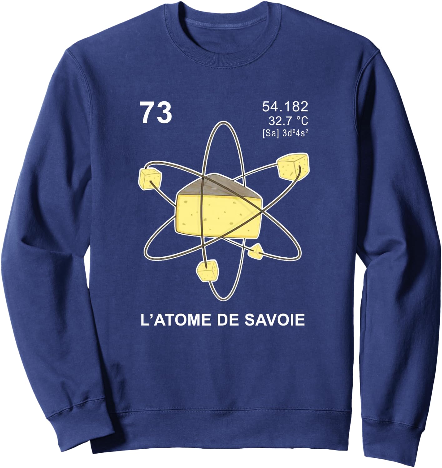 Humour Fromage l'atome de Savoie Haut de Gamme Sweatshirt - Sweatshirt | Navy