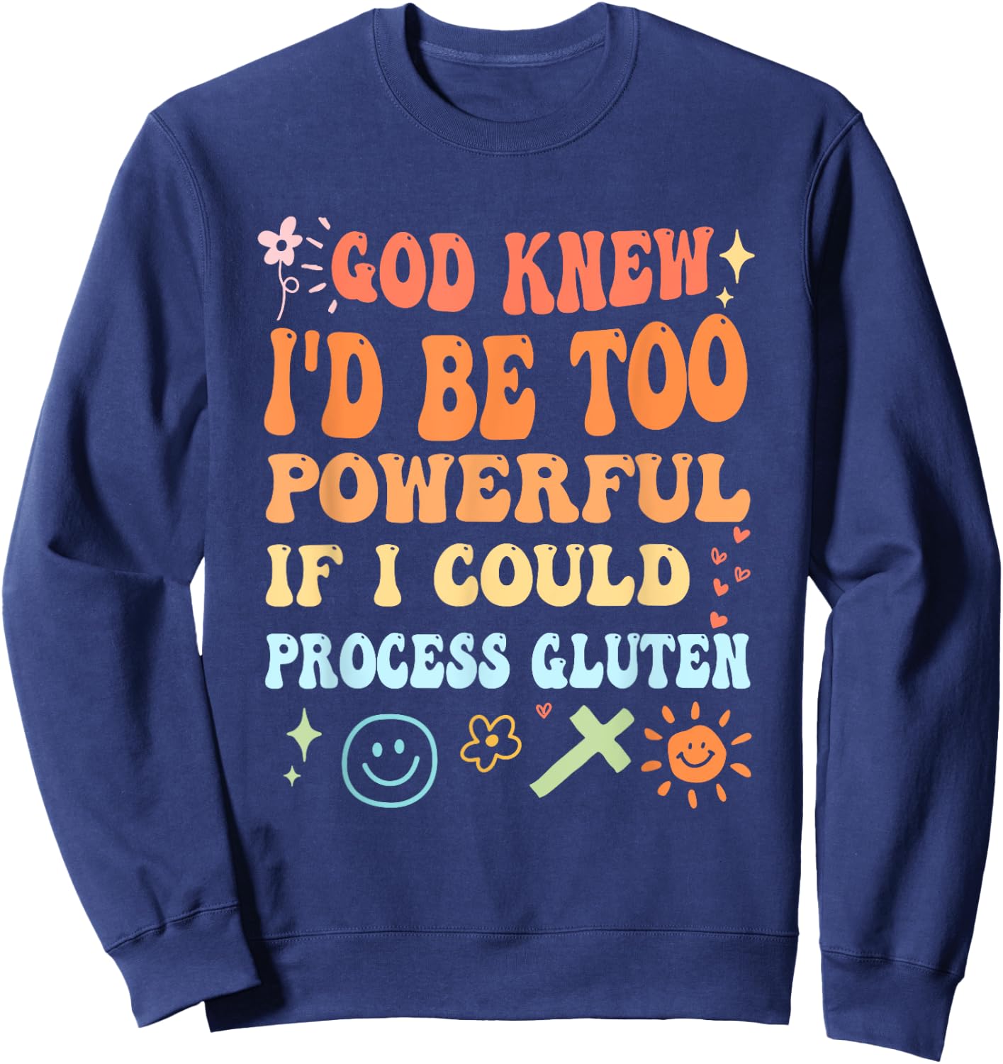 God Knew I'd Be Too Powerful Christian Apparel Sweatshirt - Sweatshirt | Navy