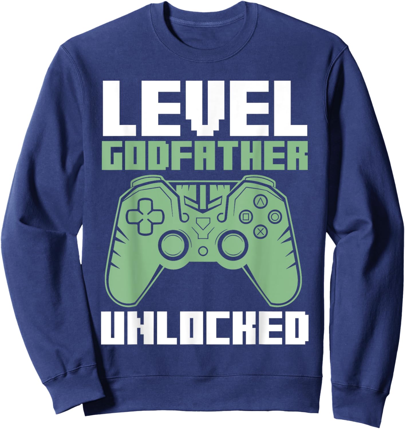 Level 1 Godfather: Godson Unlocked , Black, S Sweatshirt - Sweatshirt | Navy