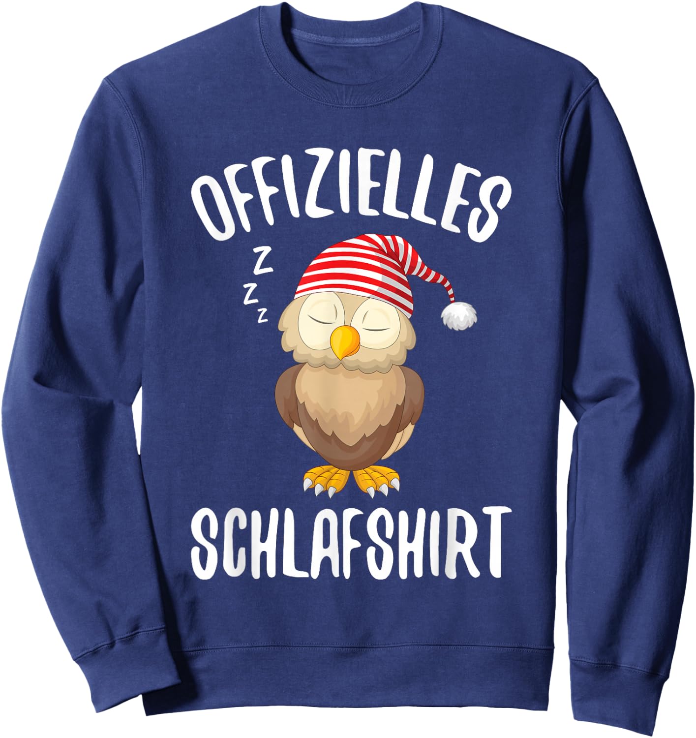 Official Sleep Shirt Owl Sleeping Saying , black Sweatshirt - Sweatshirt | Navy