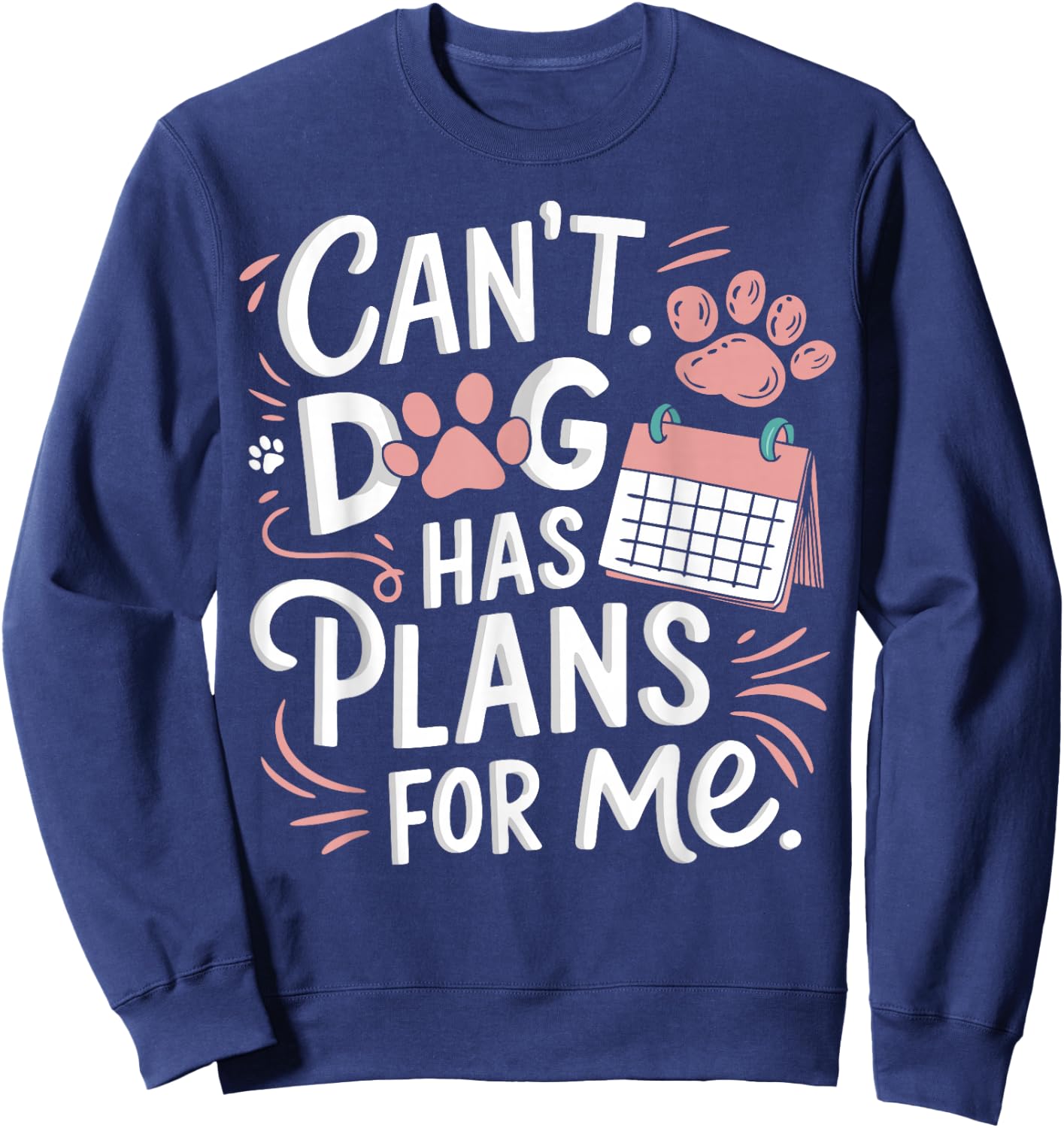 Dog Owner Humor Sweatshirt - Sweatshirt | Navy