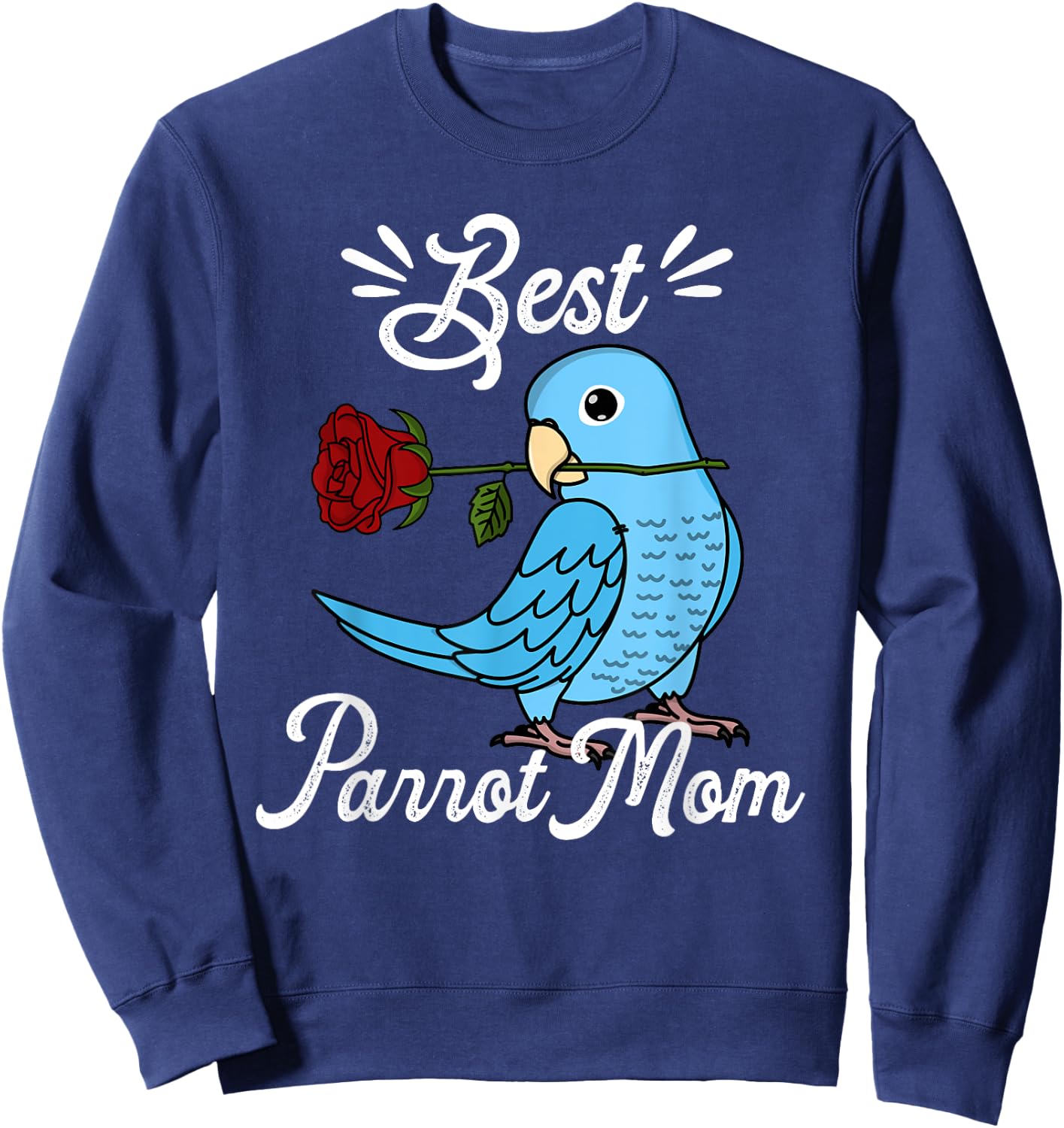 Best Parrot Mom I Blue Parrotlet Sweatshirt - Sweatshirt | Navy