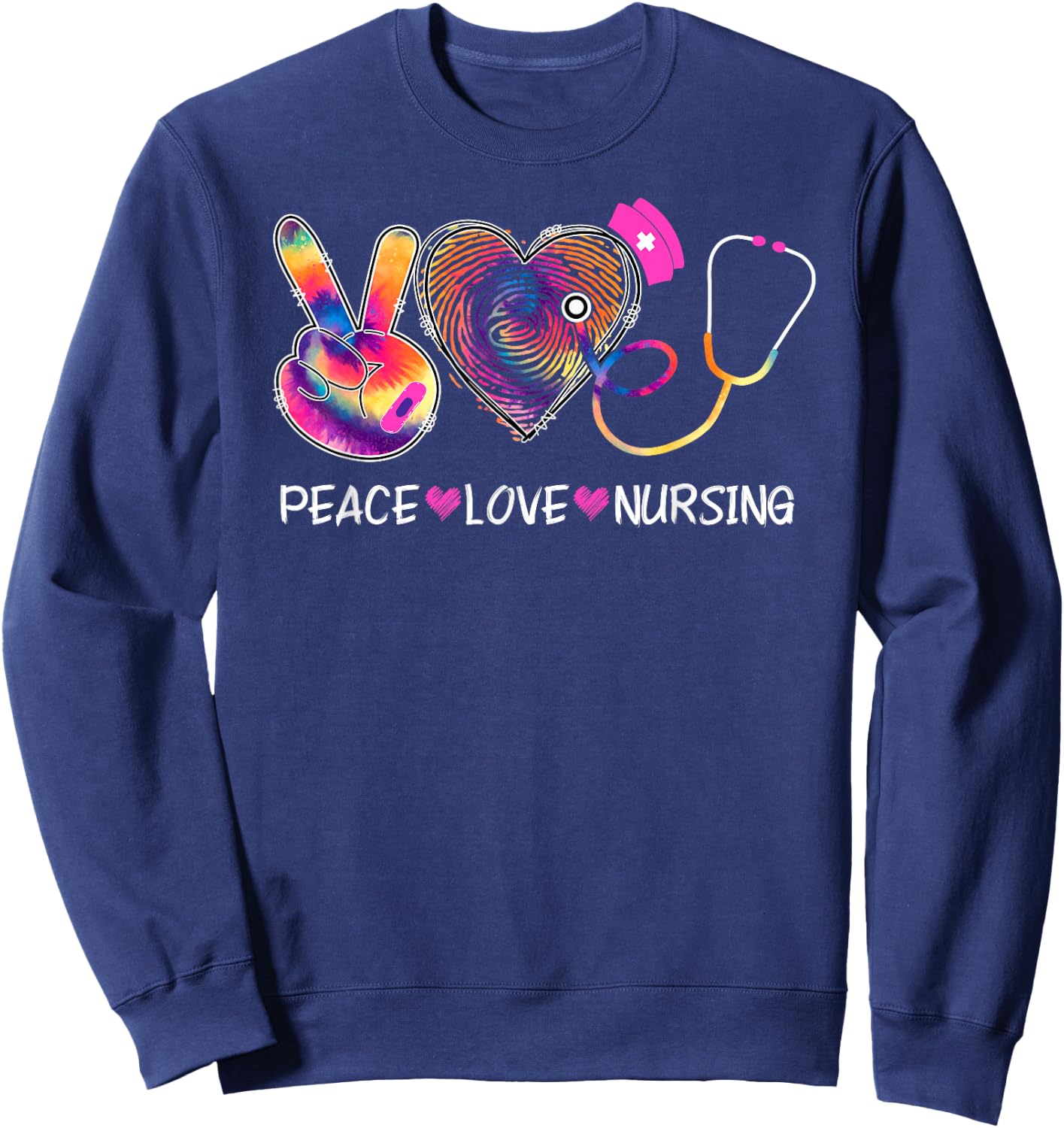 Peace Love Nursing Happy Nurse Week Day On May Sweatshirt - Sweatshirt | Navy