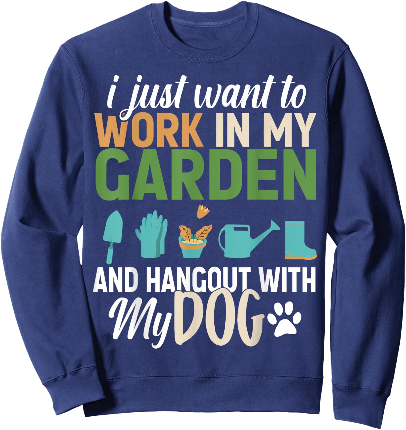 Gardening Dog Lover Gardener Garden Pet Lovers Men Women Kids Sweatshirt - Sweatshirt | Navy