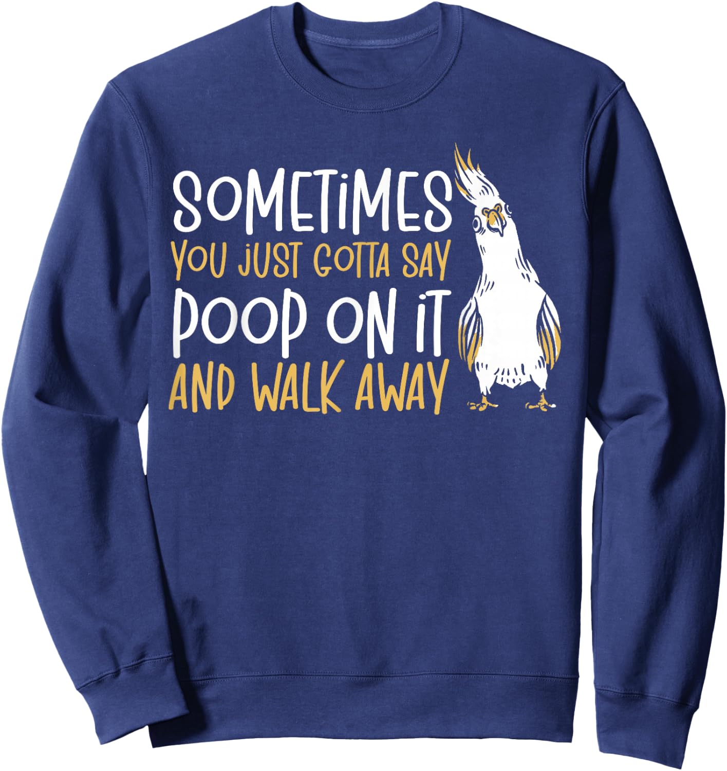 Cockatiel Parakeet Parrot Owner Bird Lover Funny Cockatiel Sweatshirt - Sweatshirt | Navy
