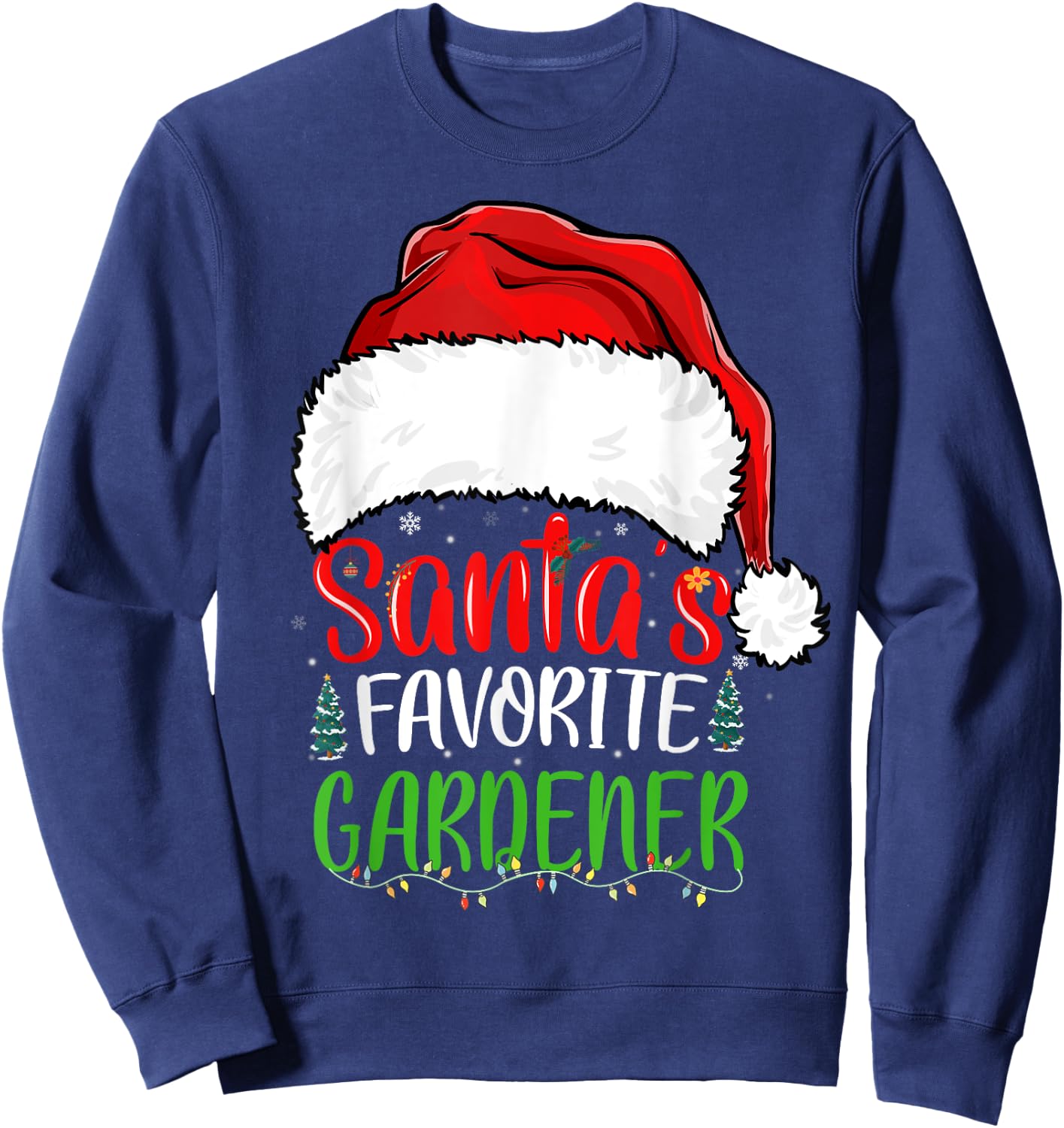 Santa's Favorite Gardener Funny Christmas Gardening Sweatshirt - Sweatshirt | Navy