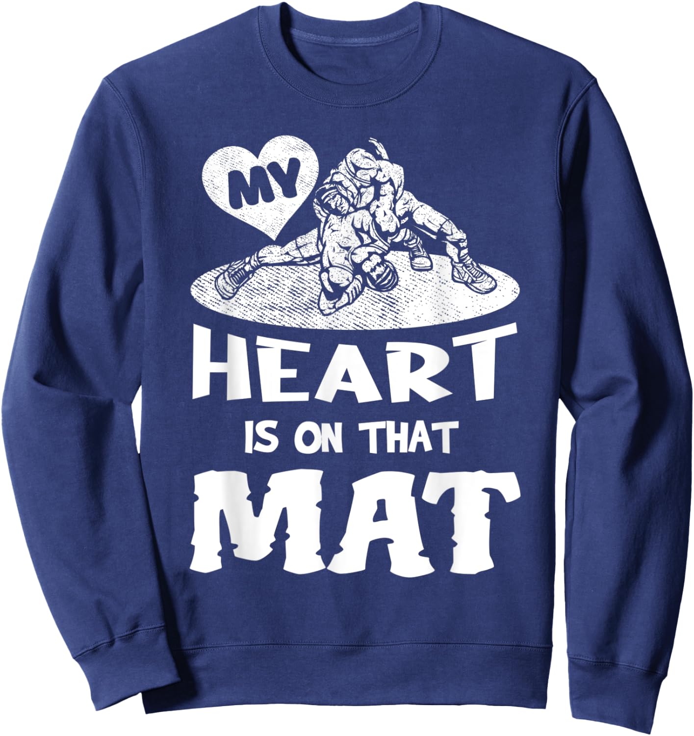 My Heart Is On That Mat Martial Arts Wrestling Mom Mama Sweatshirt - Sweatshirt | Navy
