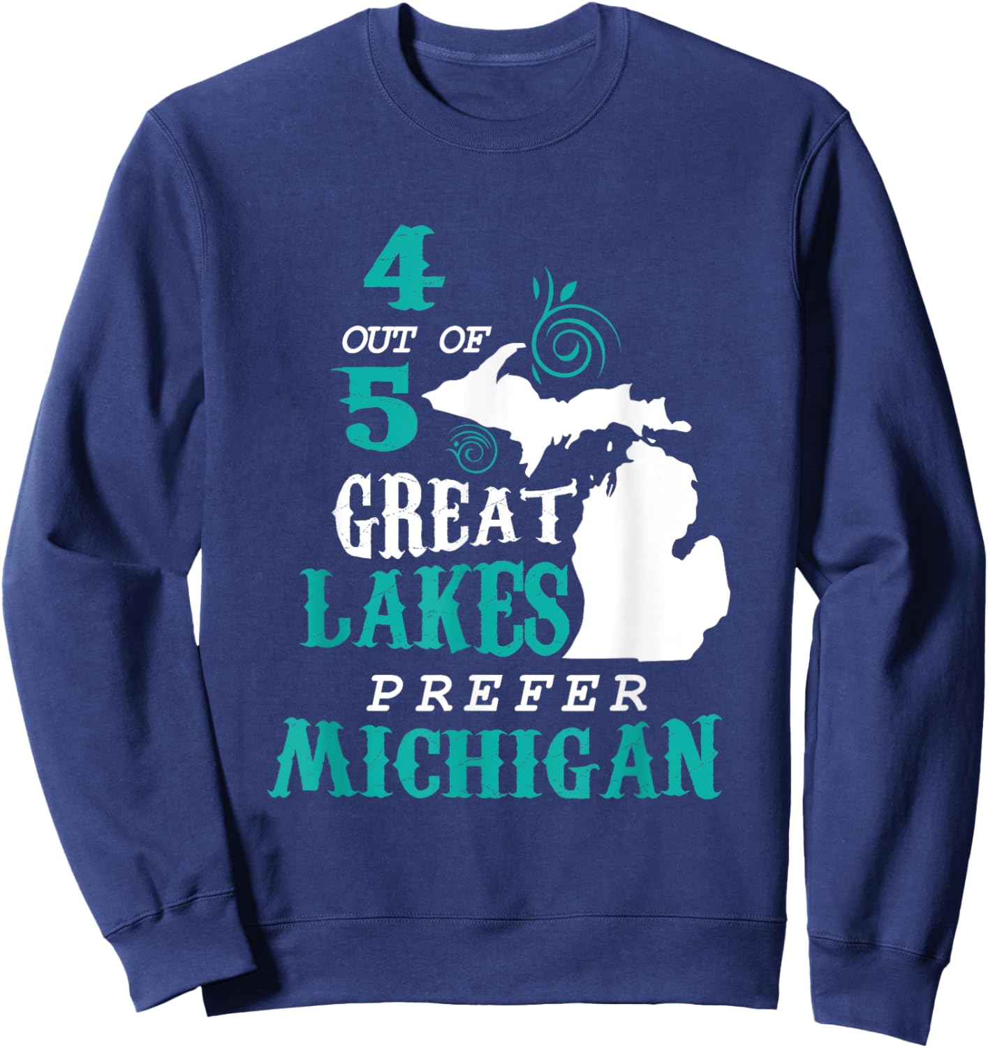 4 Out of 5 Great Lakes Michigan Michigander Detroit Sweatshirt - Sweatshirt | Navy