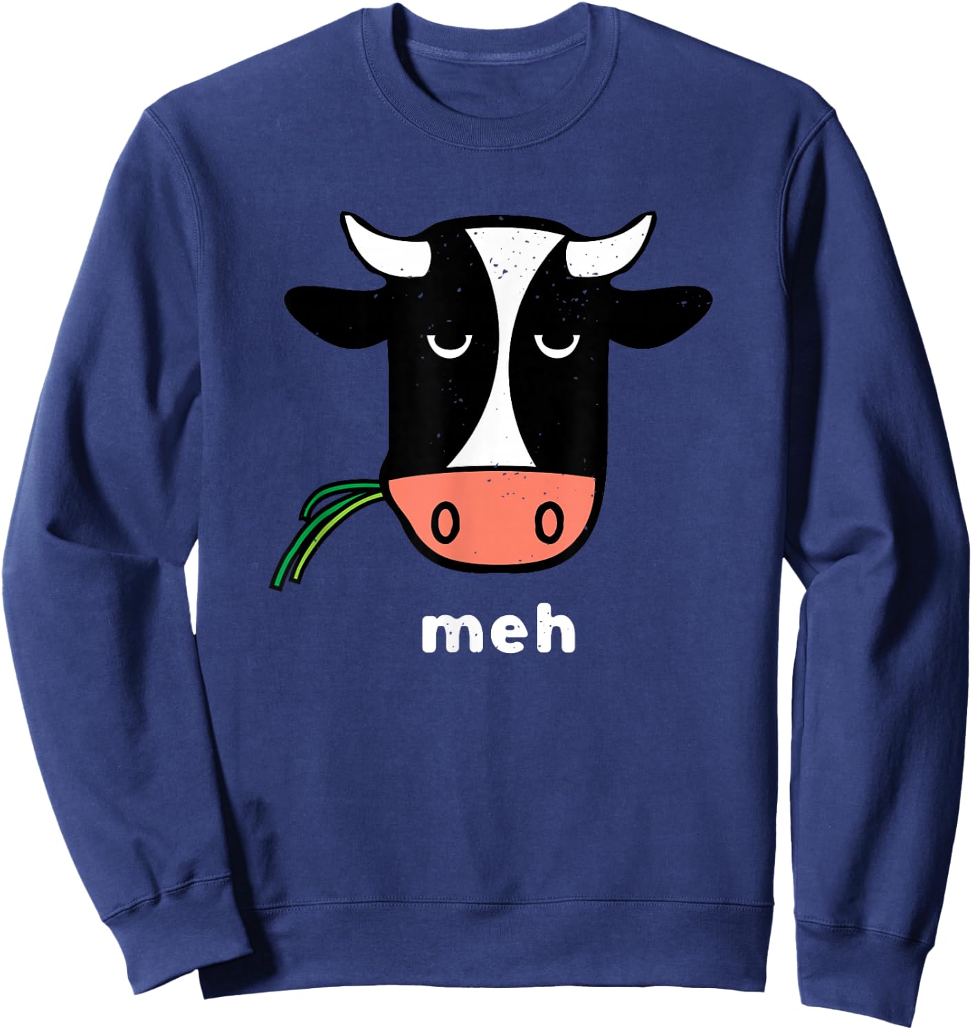 Meh Cow Not In The Mood Cow Funny Grumpy Cow Sweatshirt - Sweatshirt | Navy