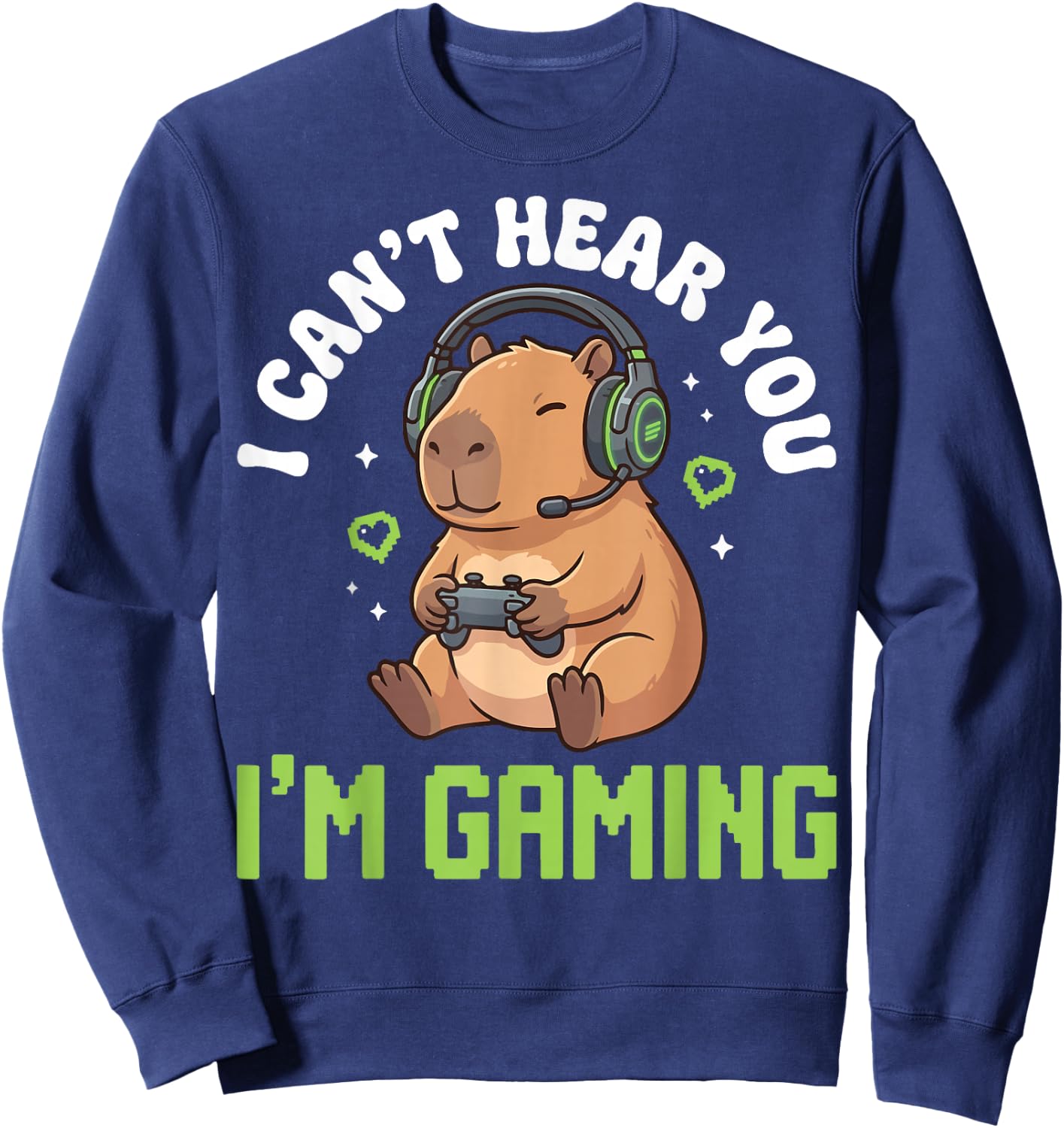 I Can't Hear You I'm Gaming Sweatshirt - Sweatshirt | Navy