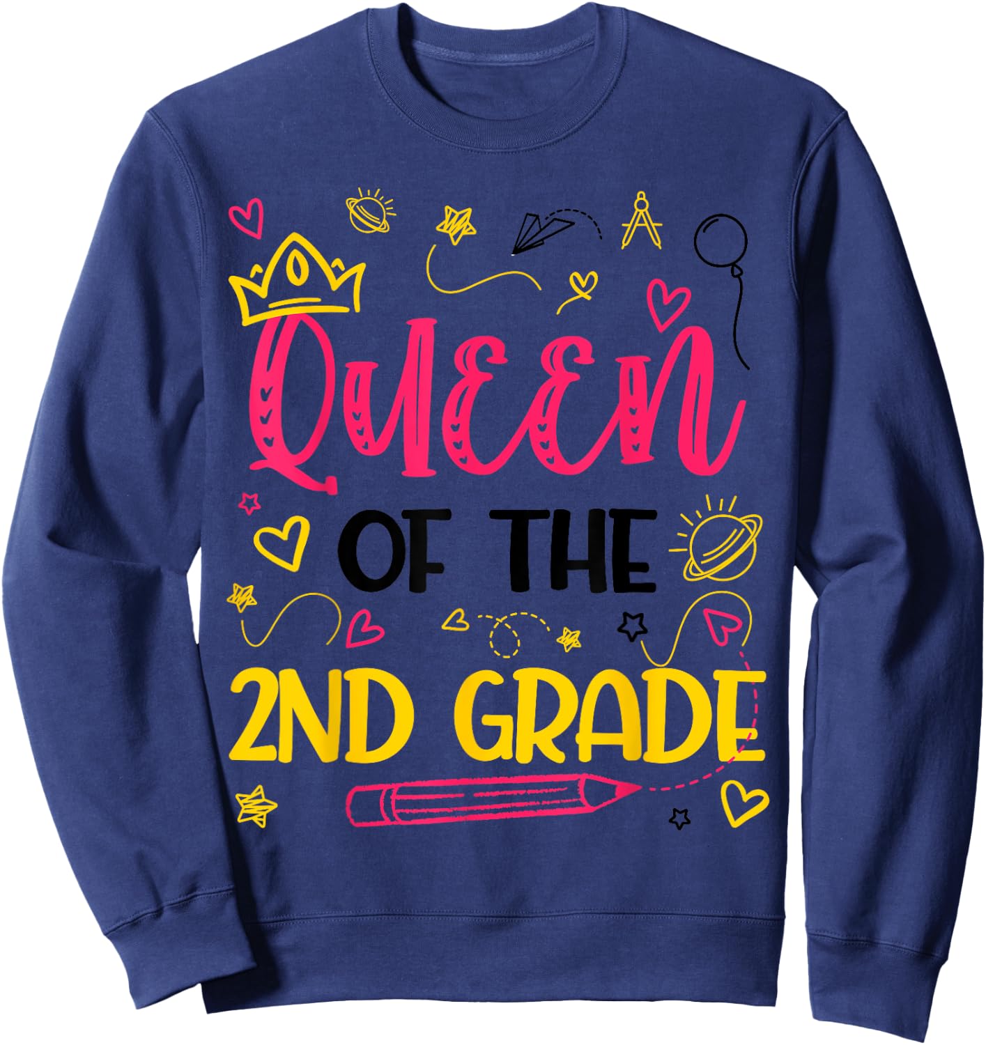 Queen Of 2nd Grade Back To School Second Grade Gifts Girls Sweatshirt - Sweatshirt | Navy