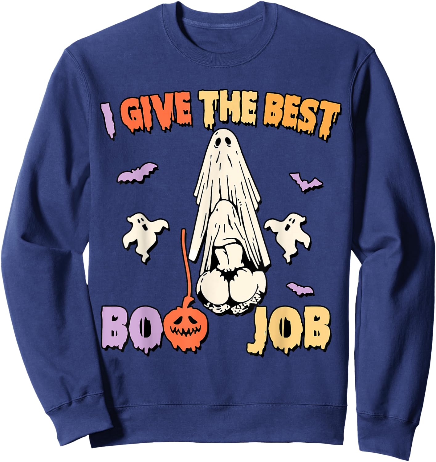 I Give The Best Boo Job, Halloween Inappropriate Adult Humor Sweatshirt - Sweatshirt | Navy